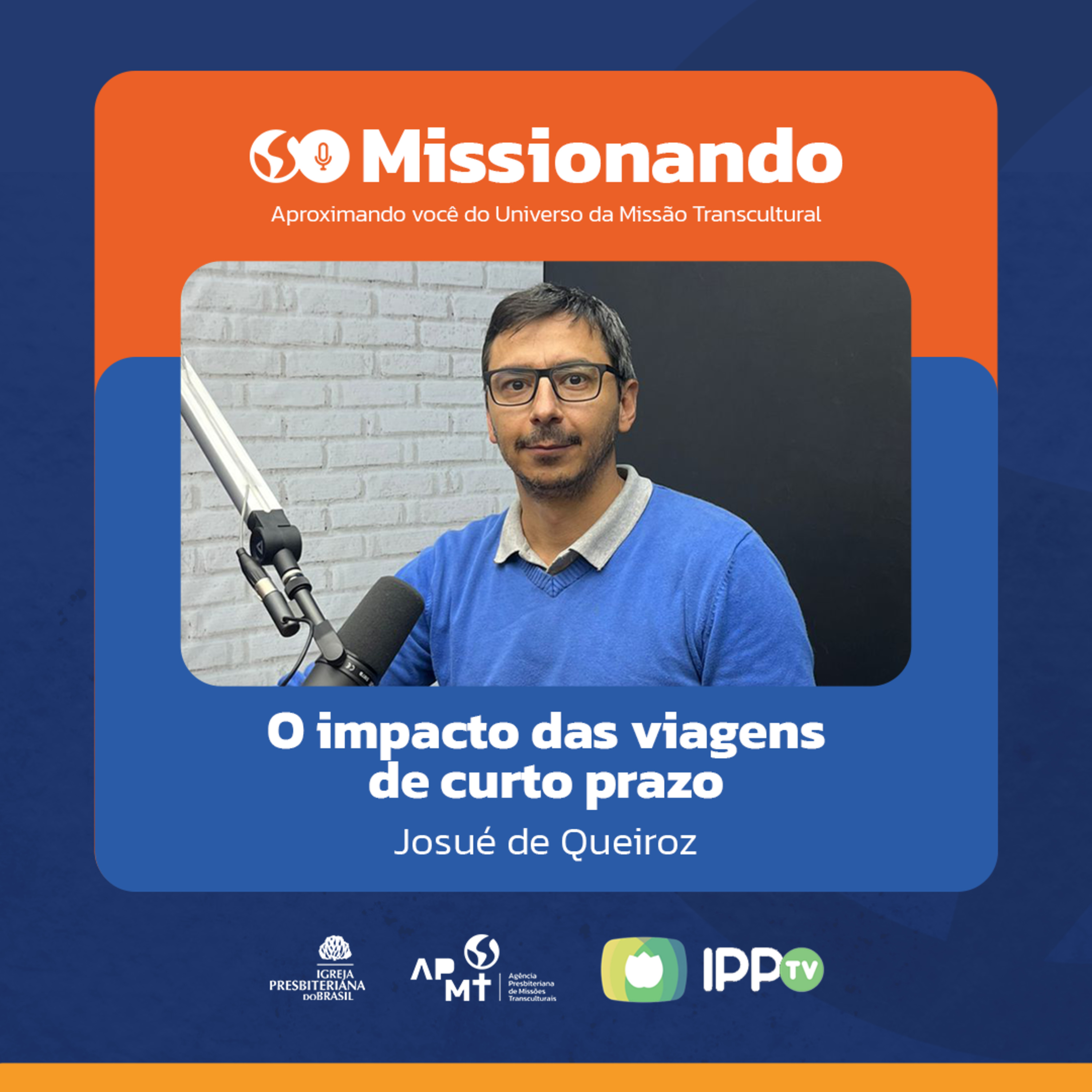 O Impacto das Viagens Missionárias de Curto Prazo - Josué de Queiroz episode artwork