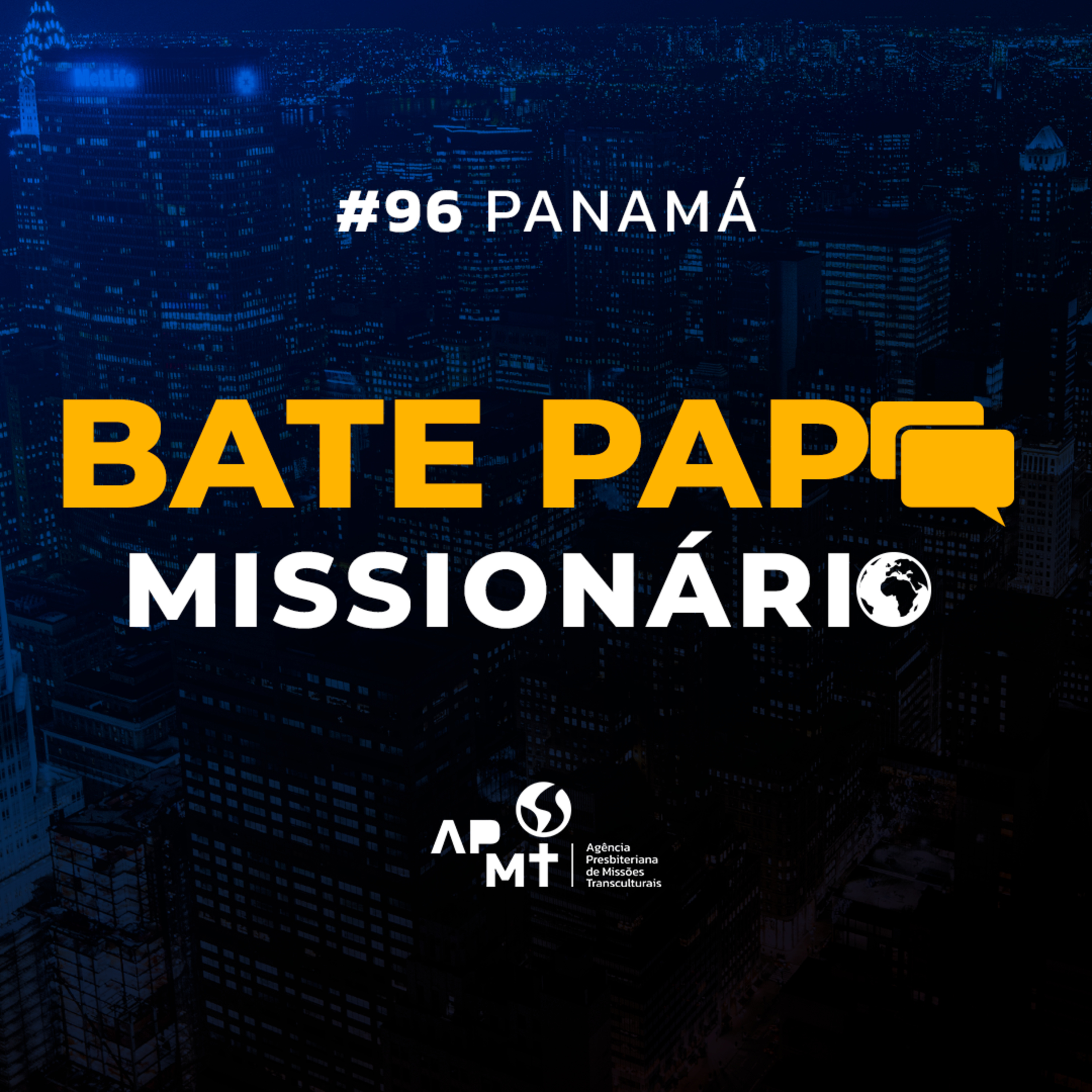 #96 Panamá - Missionários Paulo e Quézia episode artwork