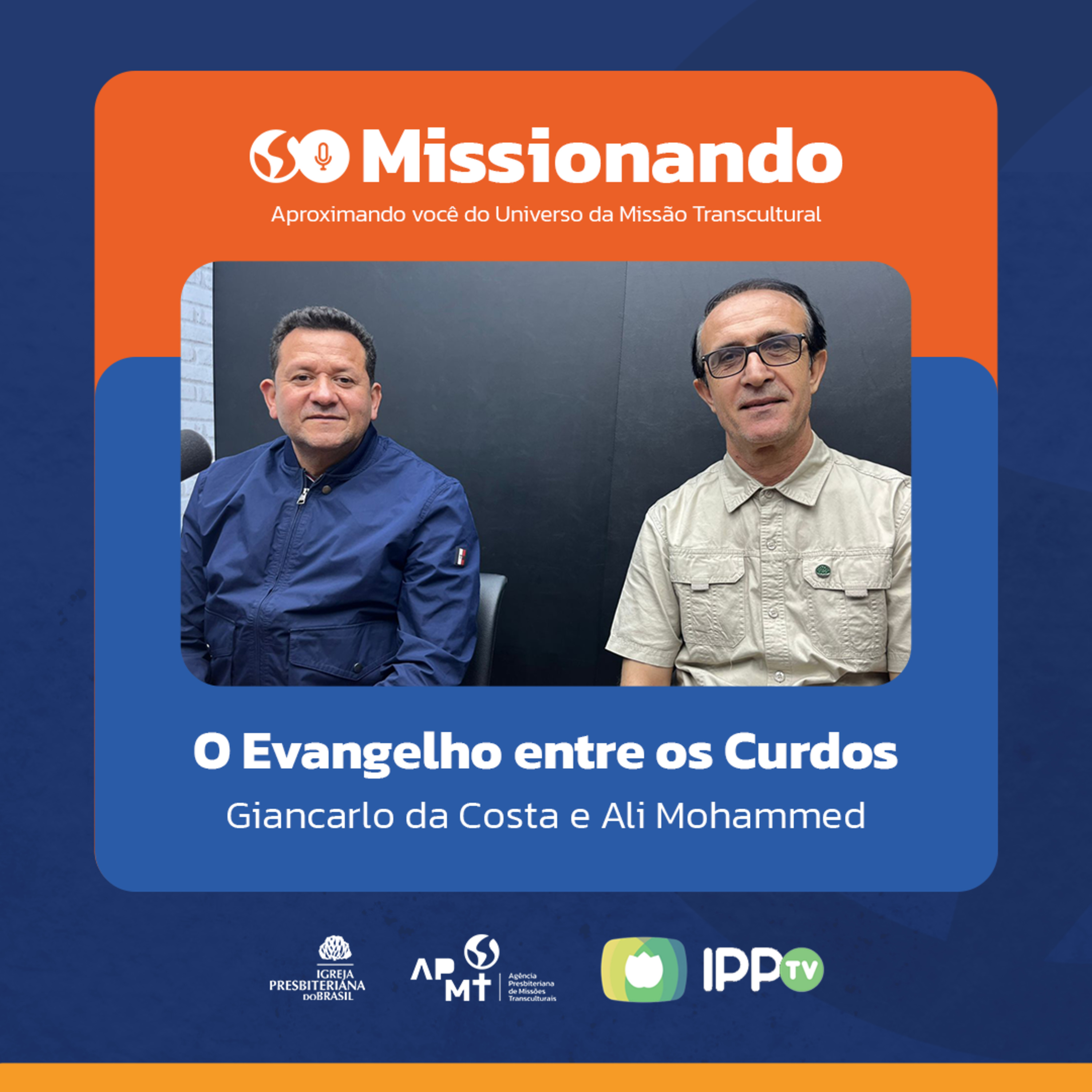 O Evangelho entre os Curdos - Giancarlo da Costa e Ali Mohammed episode artwork