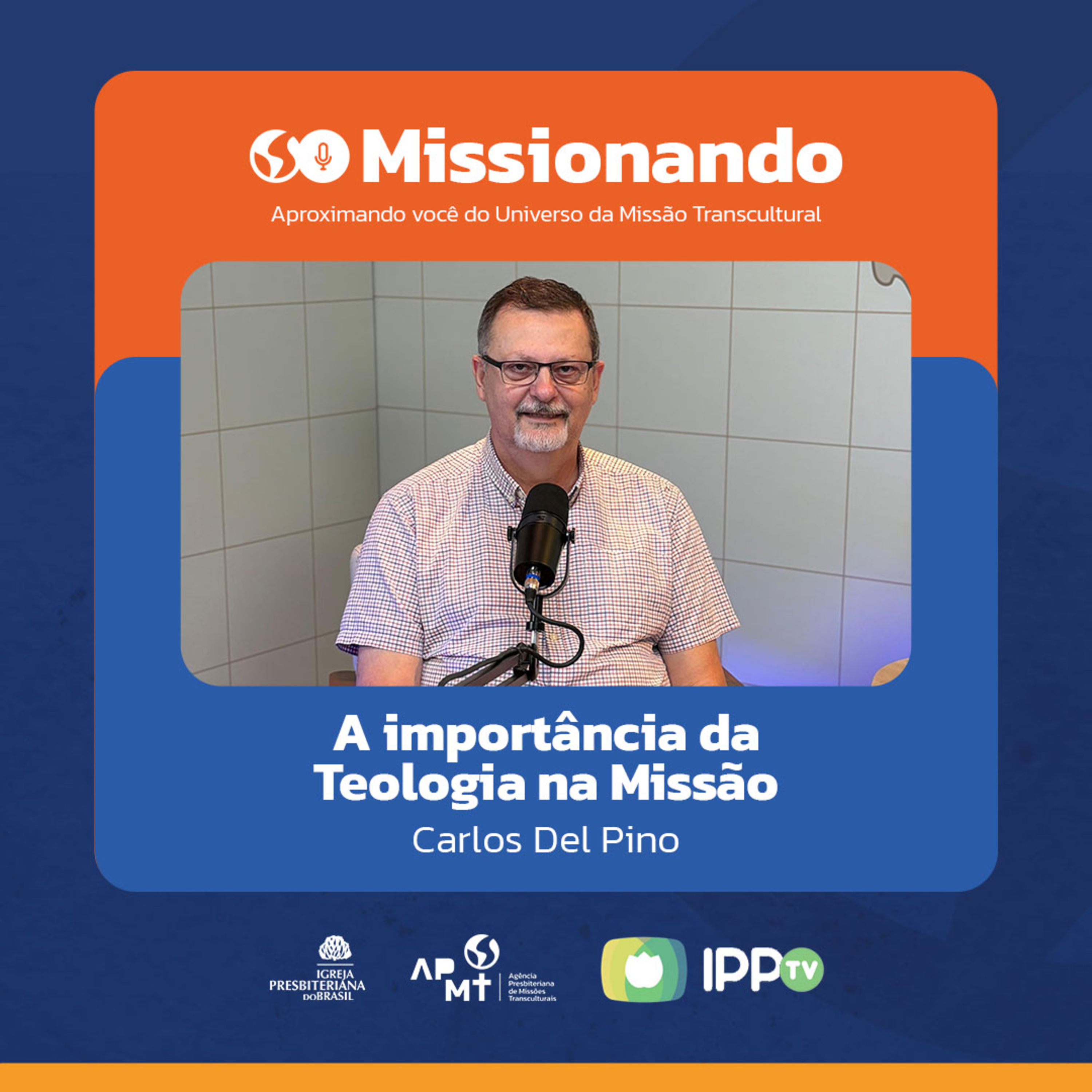 A importância da Teologia na Missão - Carlos del Pino episode artwork