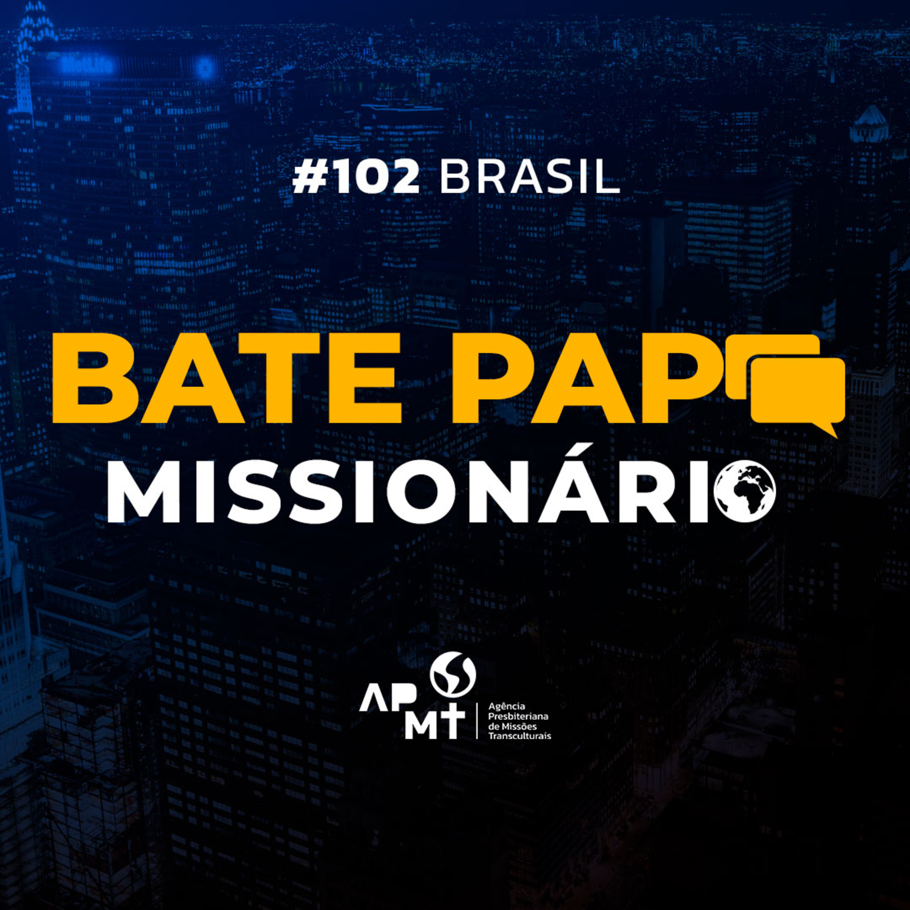 #102 Brasil - Missionários João Marcos e Andrea episode artwork