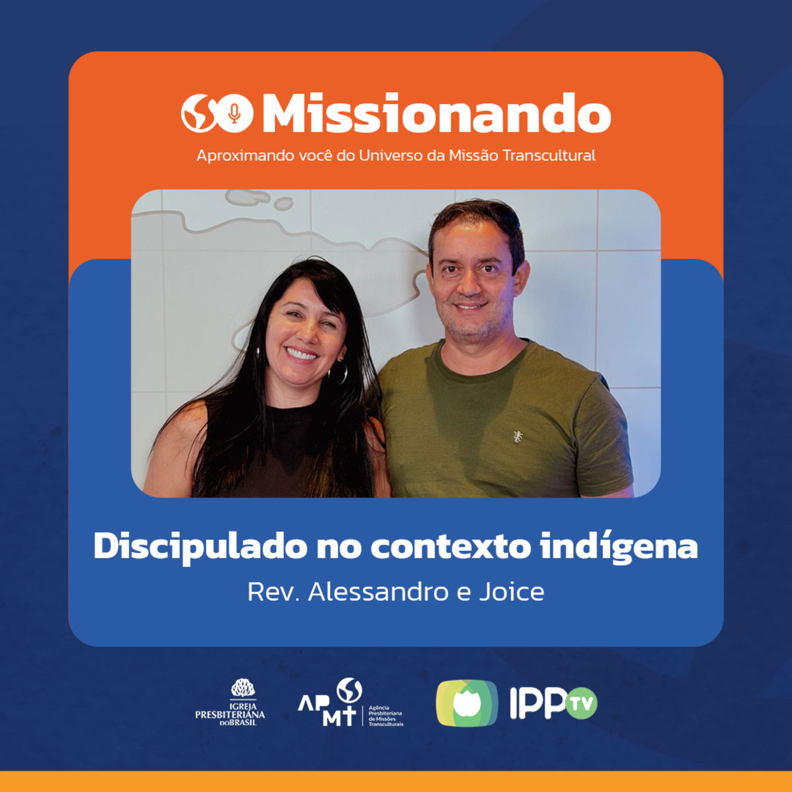 Discipulado no contexto cultural indígena - Alessandro e Joice episode artwork