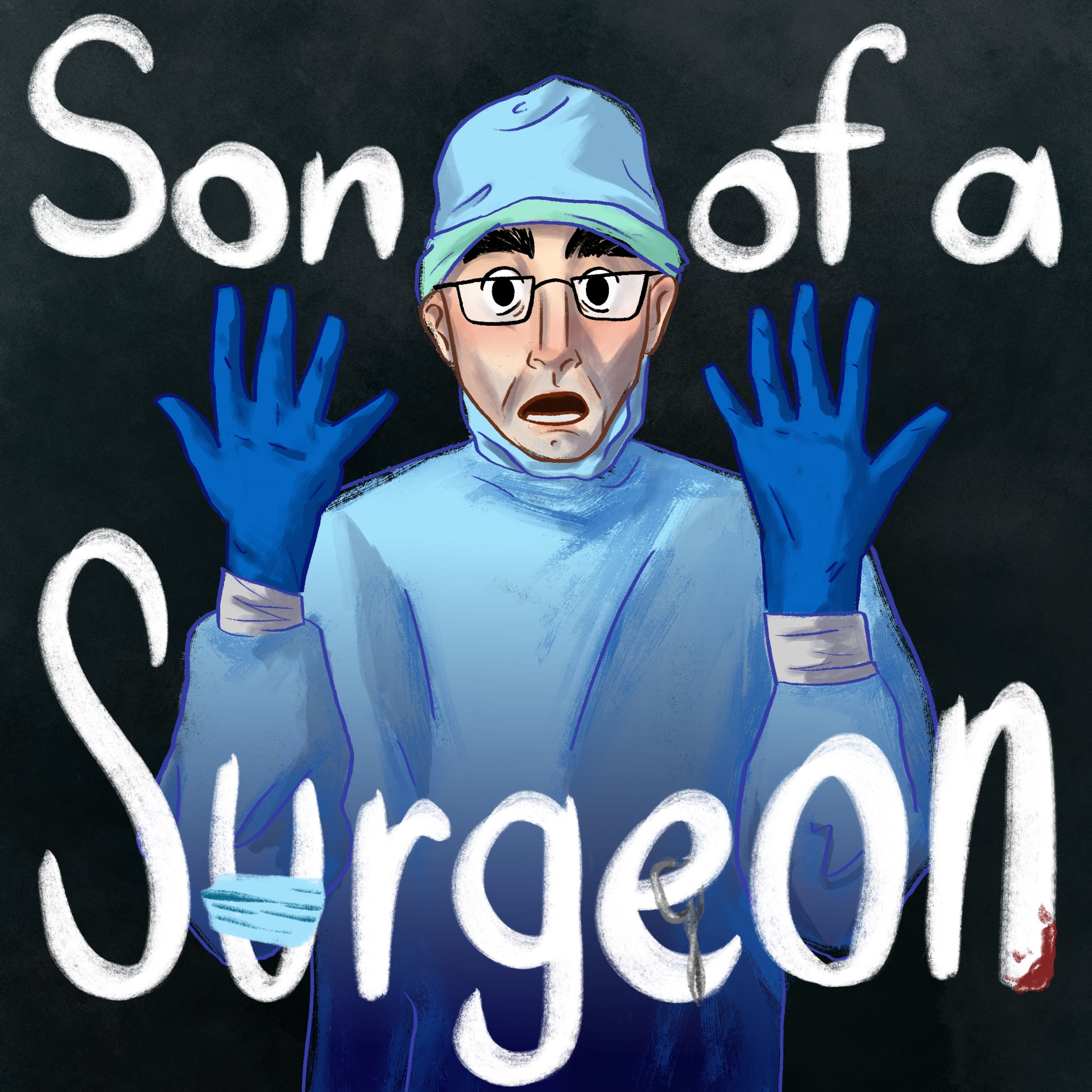 Part 2 - Son of a Surgeon