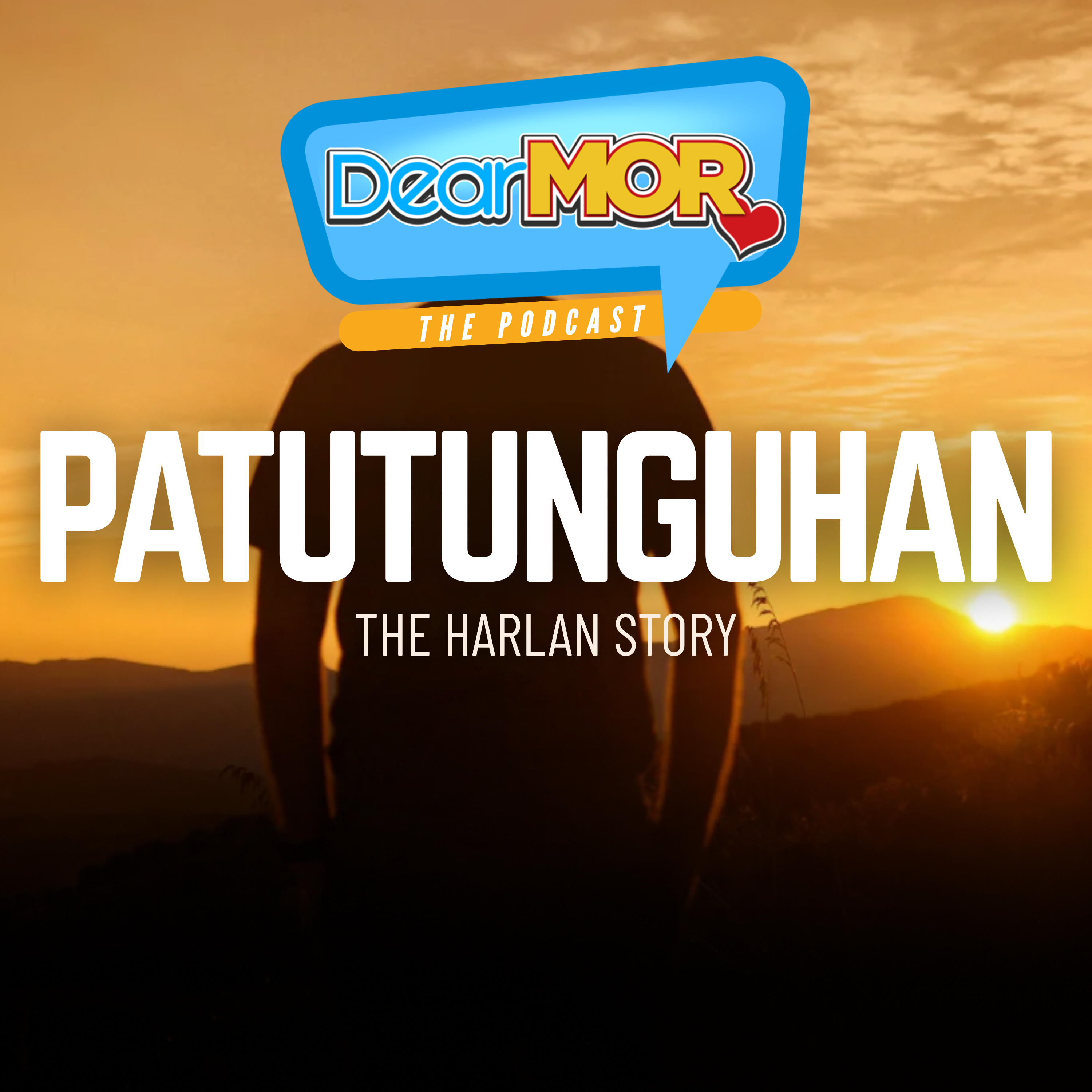 “Patutunguhan” (The Harlan Story) | Dear MOR Episode 560