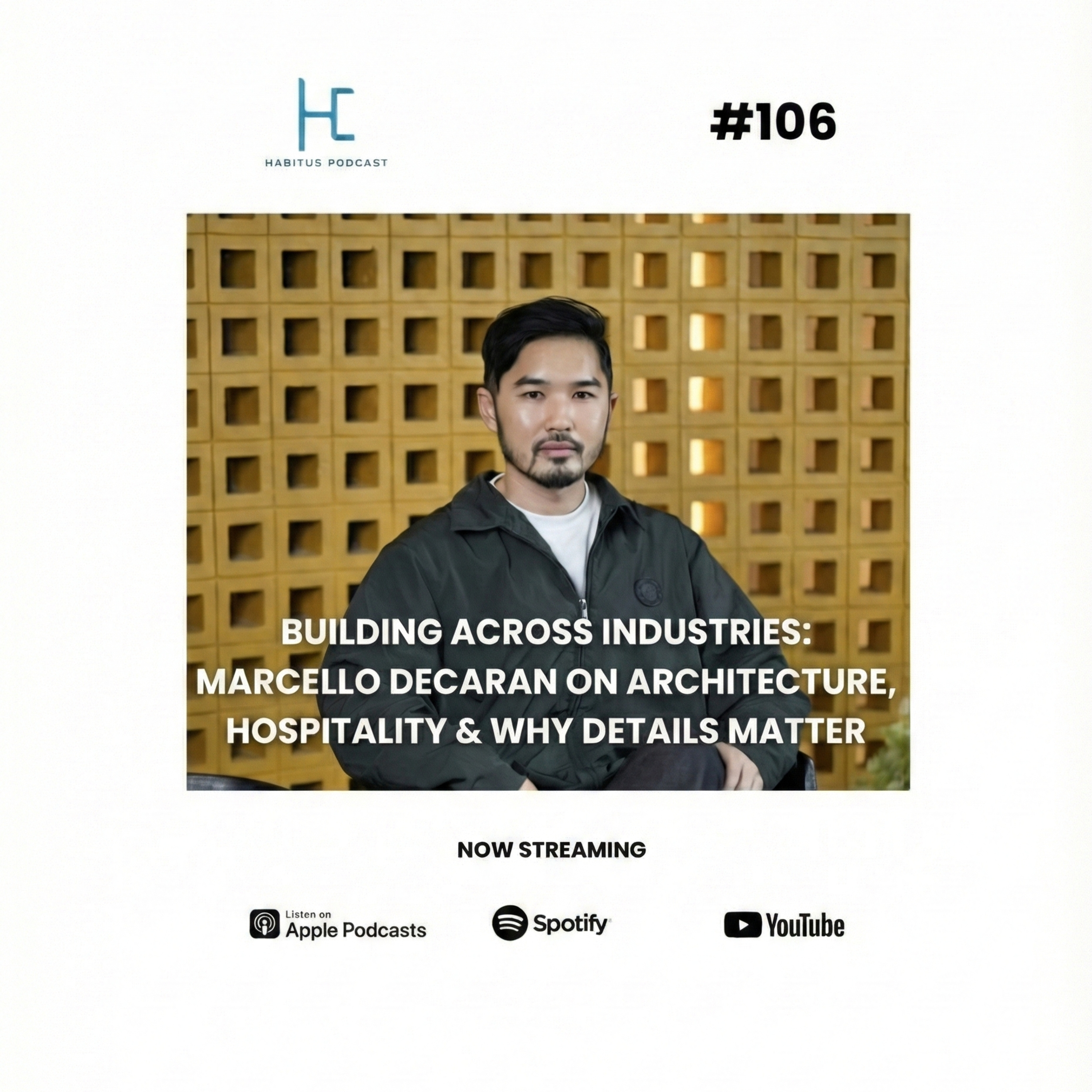 #106 - Building Across Industries: Marcello Decaran On Architecture, Hospitality & Why Details Matter