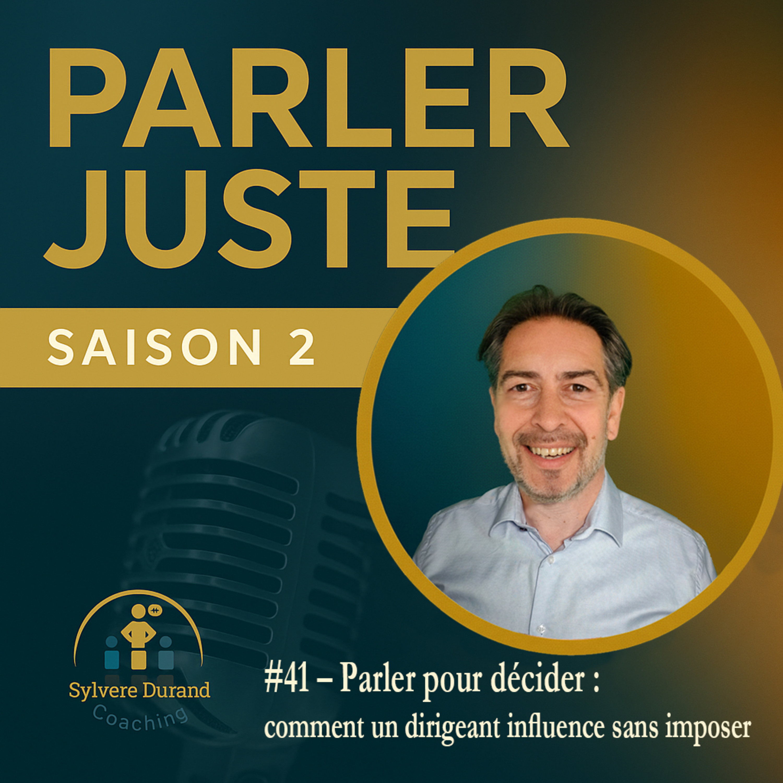 Épisode #41 – Parler pour décider : comment un dirigeant influence sans imposer
