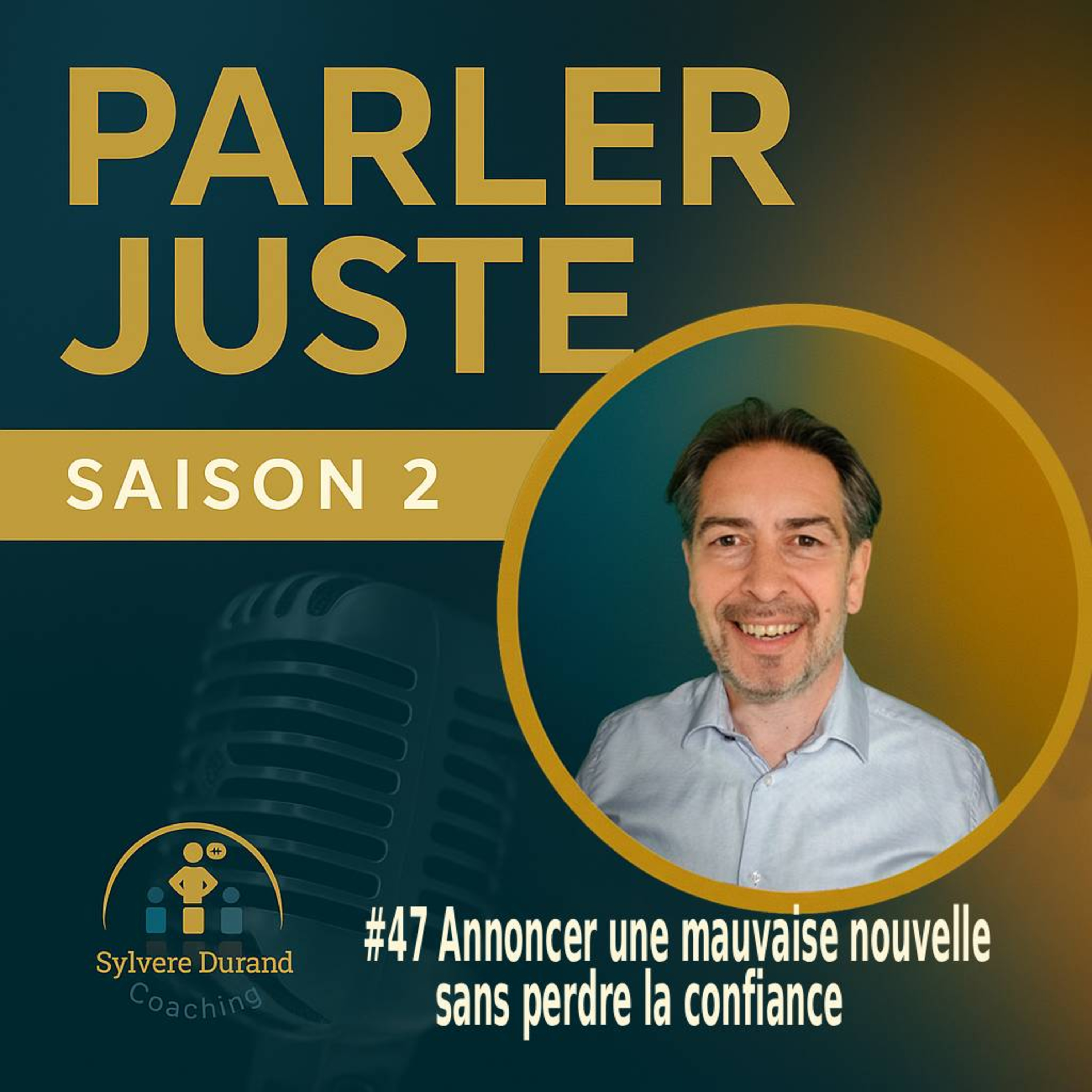 Annoncer une mauvaise nouvelle sans perdre la confiance E#47