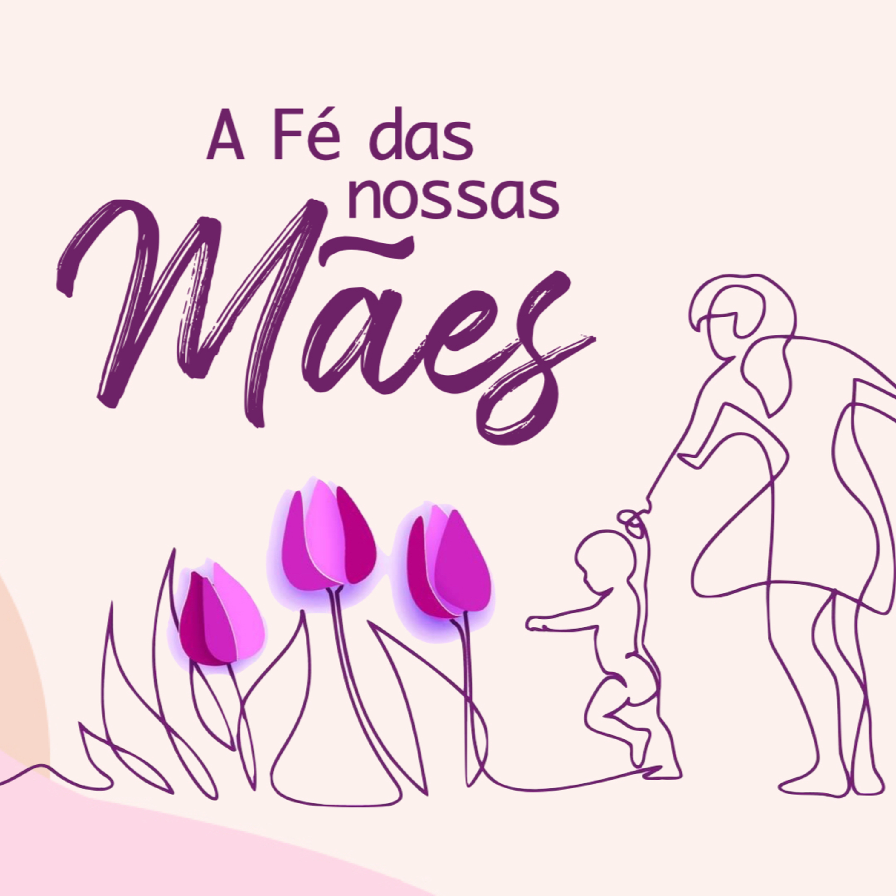 Celebração 14 _ 05 - A Fé das nossas Mães - Pr. Anderson Merluzzi episode artwork