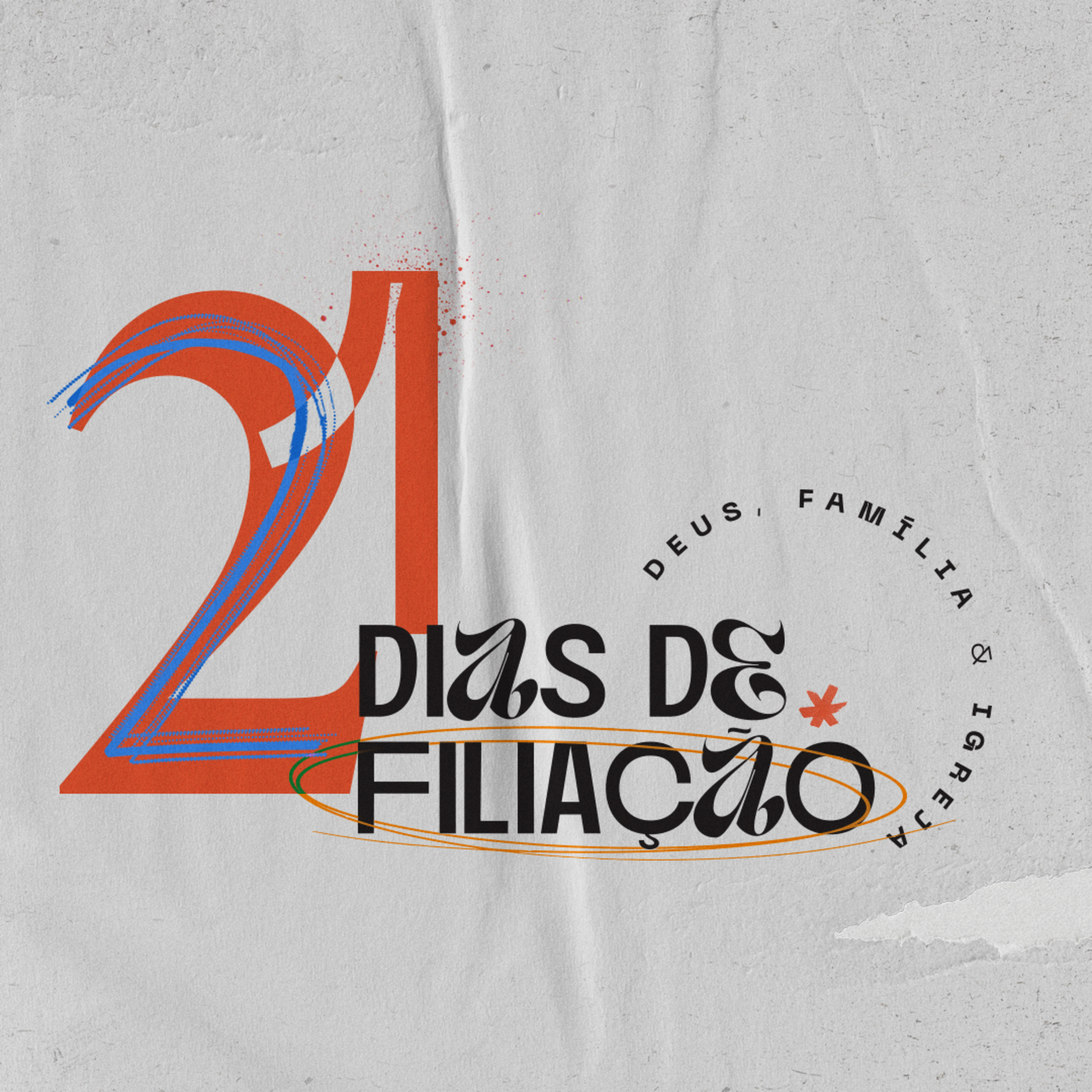 Celebração 02 _ 07 - 21 Dias de Filiação - Pr. Anderson Merluzzi episode artwork