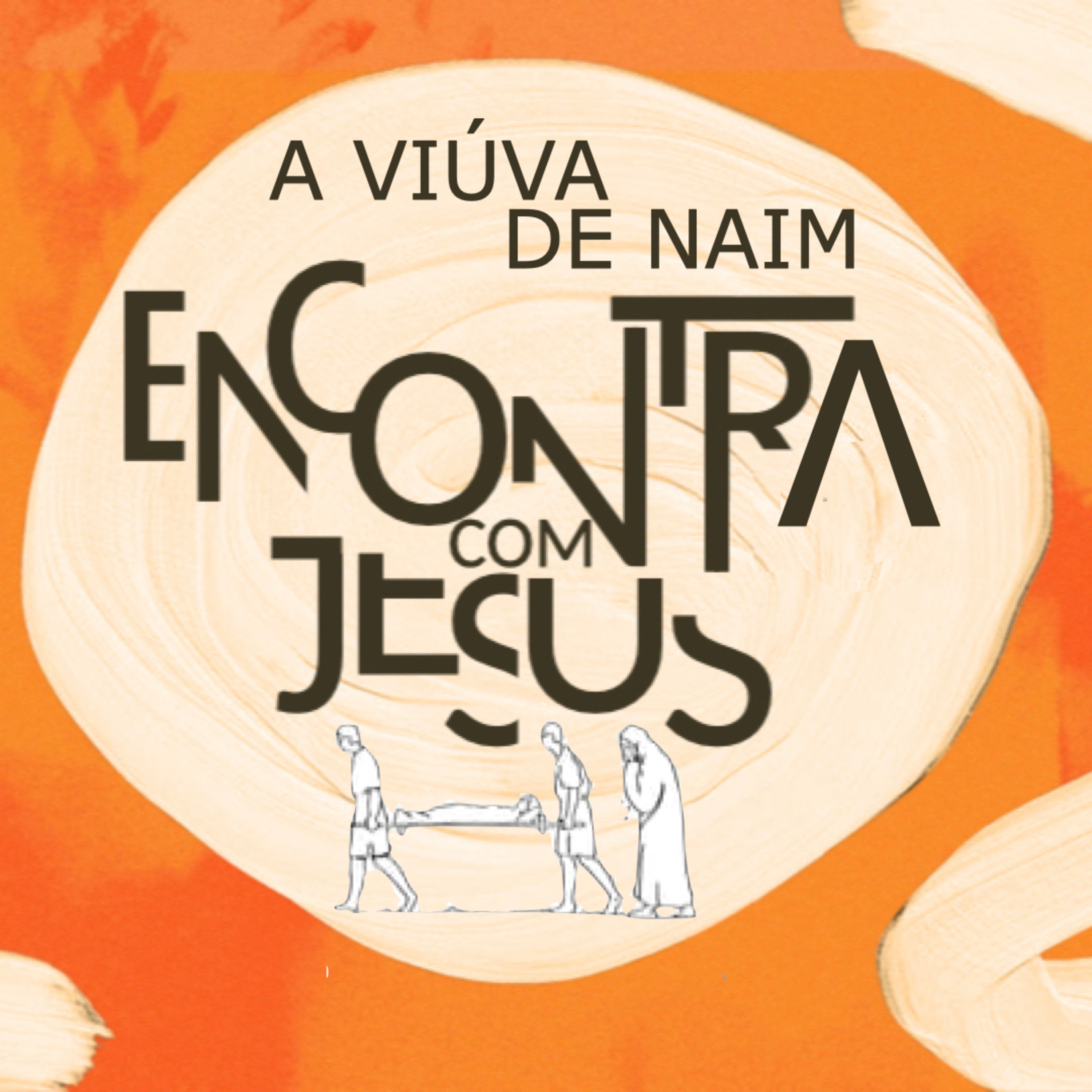 Celebração 12_05_24 - A viúva de Naim encontra com Jesus - Pr. Anderson Merluzzi episode artwork