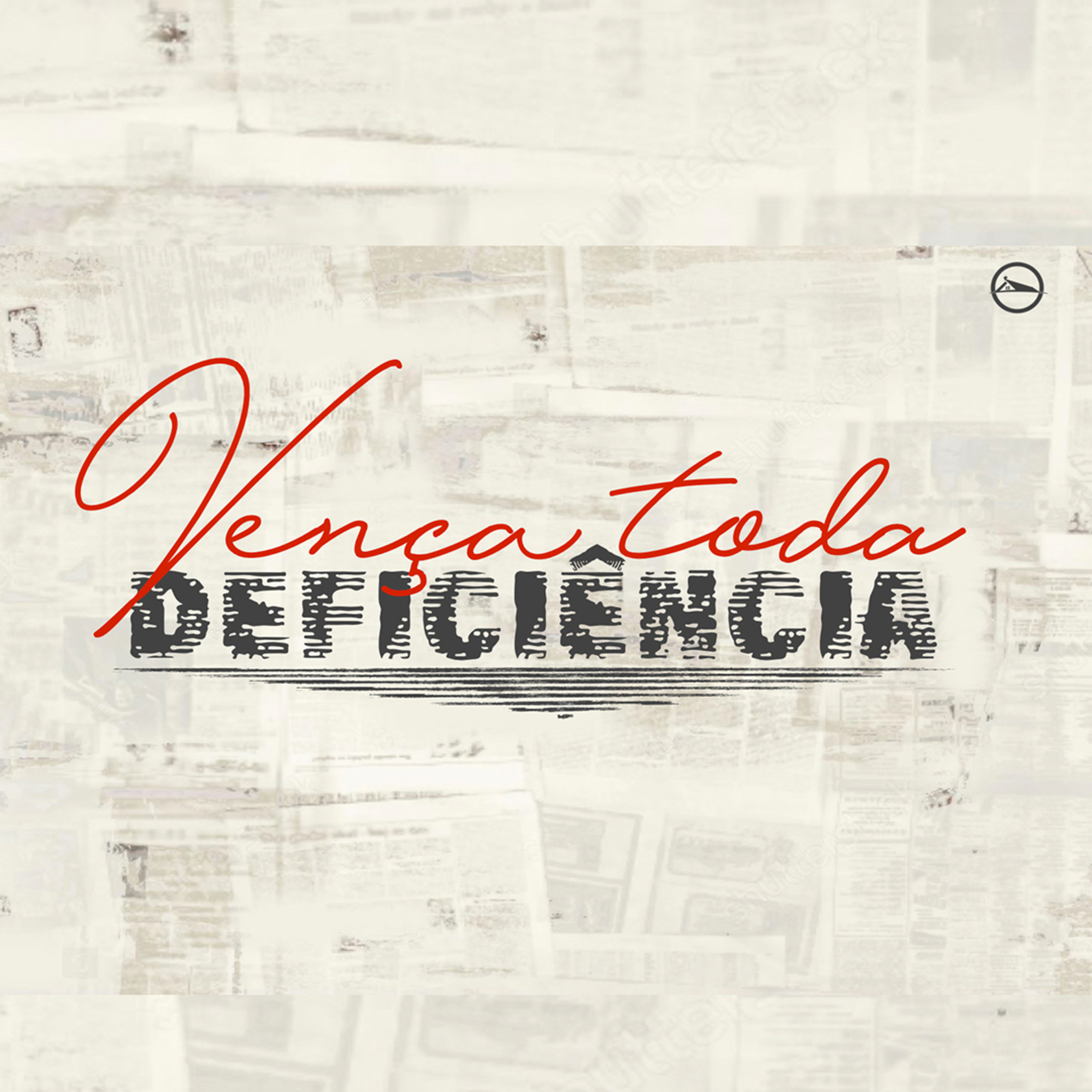 Celebração 21_07_24 - Vença toda deficiência - Pr. Anderson Merluzzi episode artwork