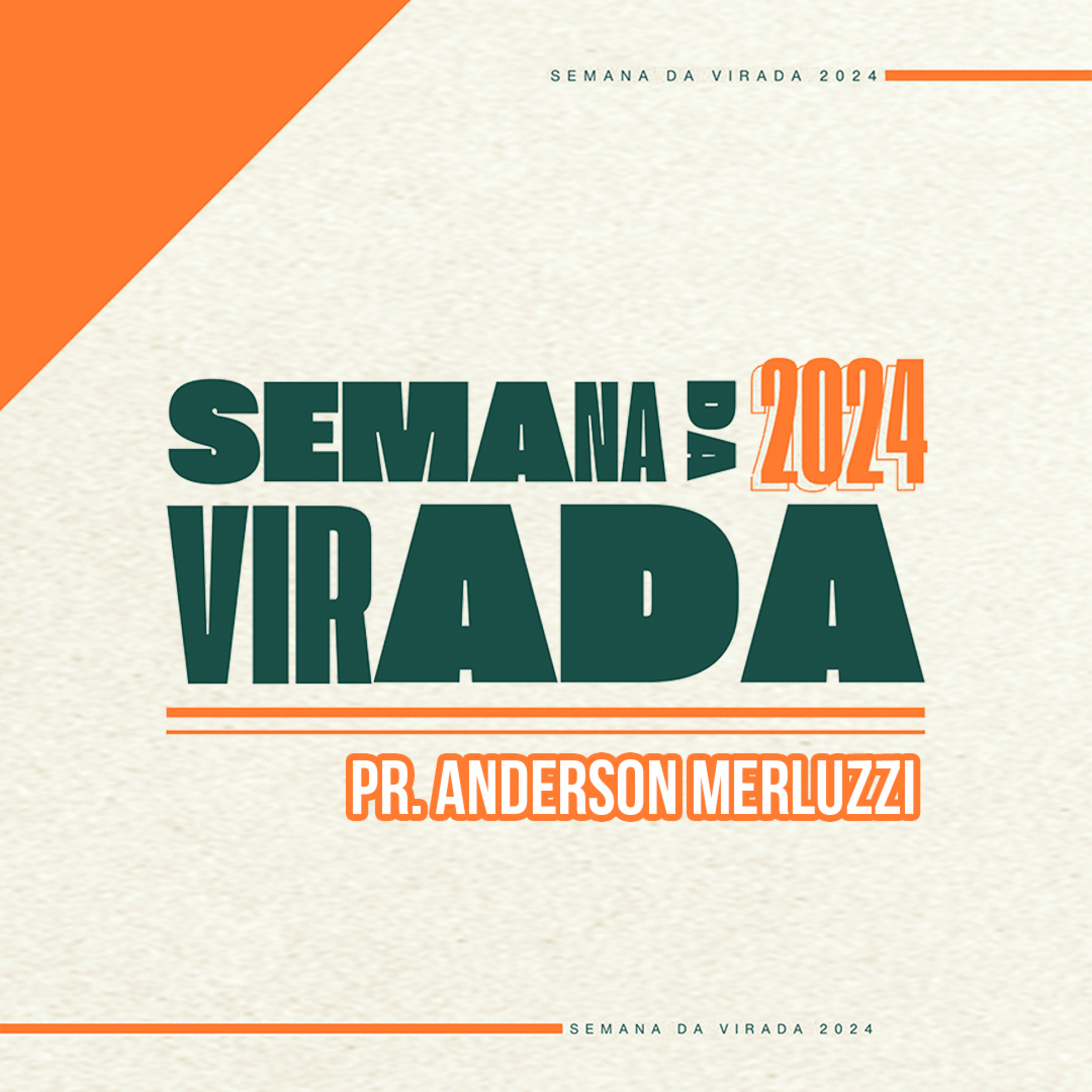 Semana Da Virada - 2025 O ano da Fé - Pastor Anderson Merluzzi episode artwork