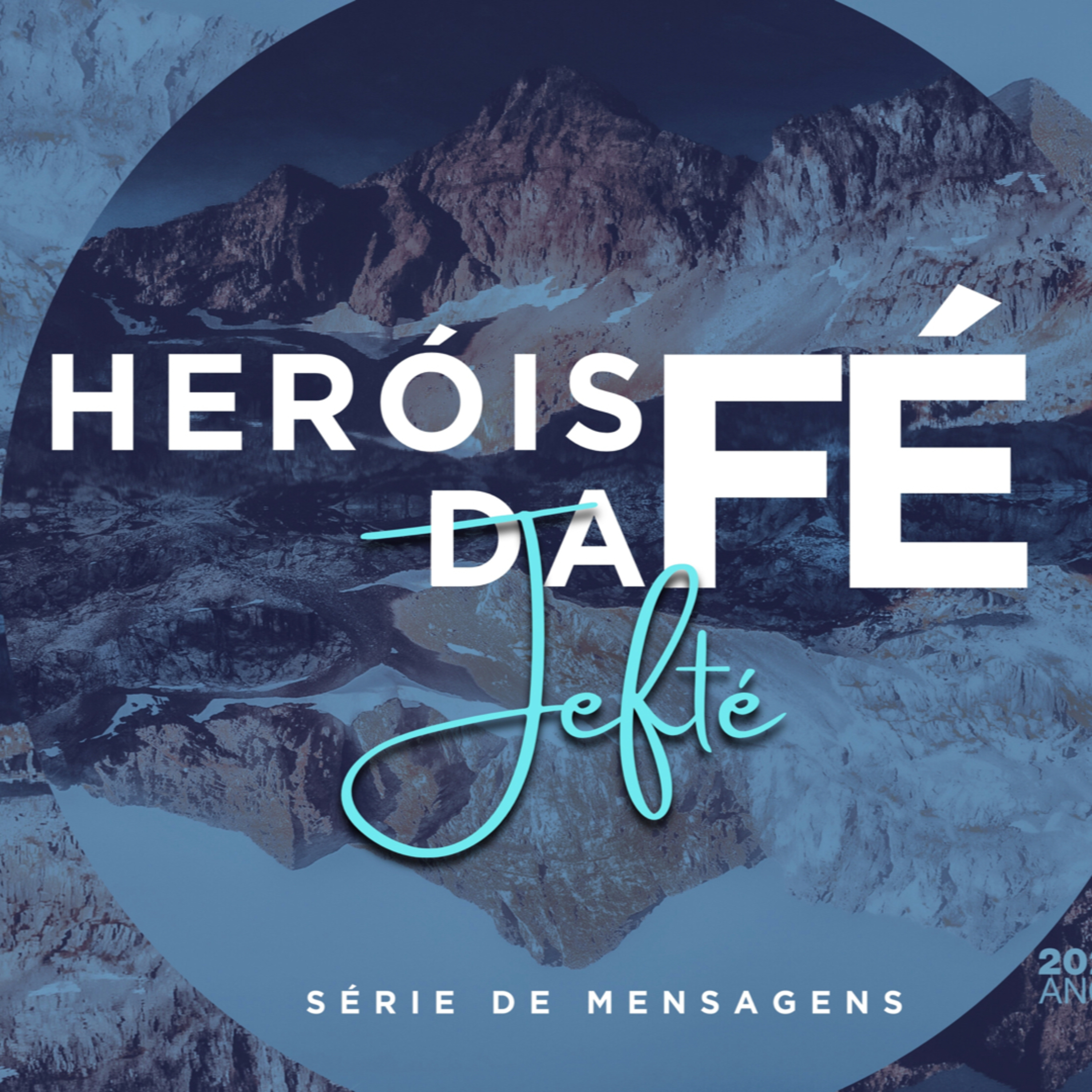 Série_ Heróis da Fé - Jefté- Pr. Anderson Merluzzi episode artwork