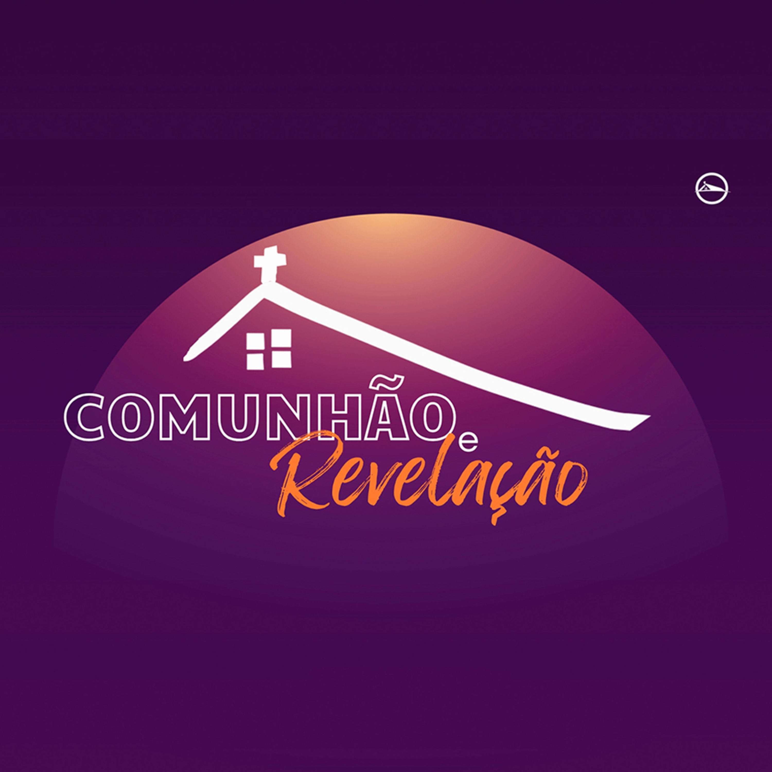 Comunhão e Revelação - Pr. Anderson Merluzzi episode artwork