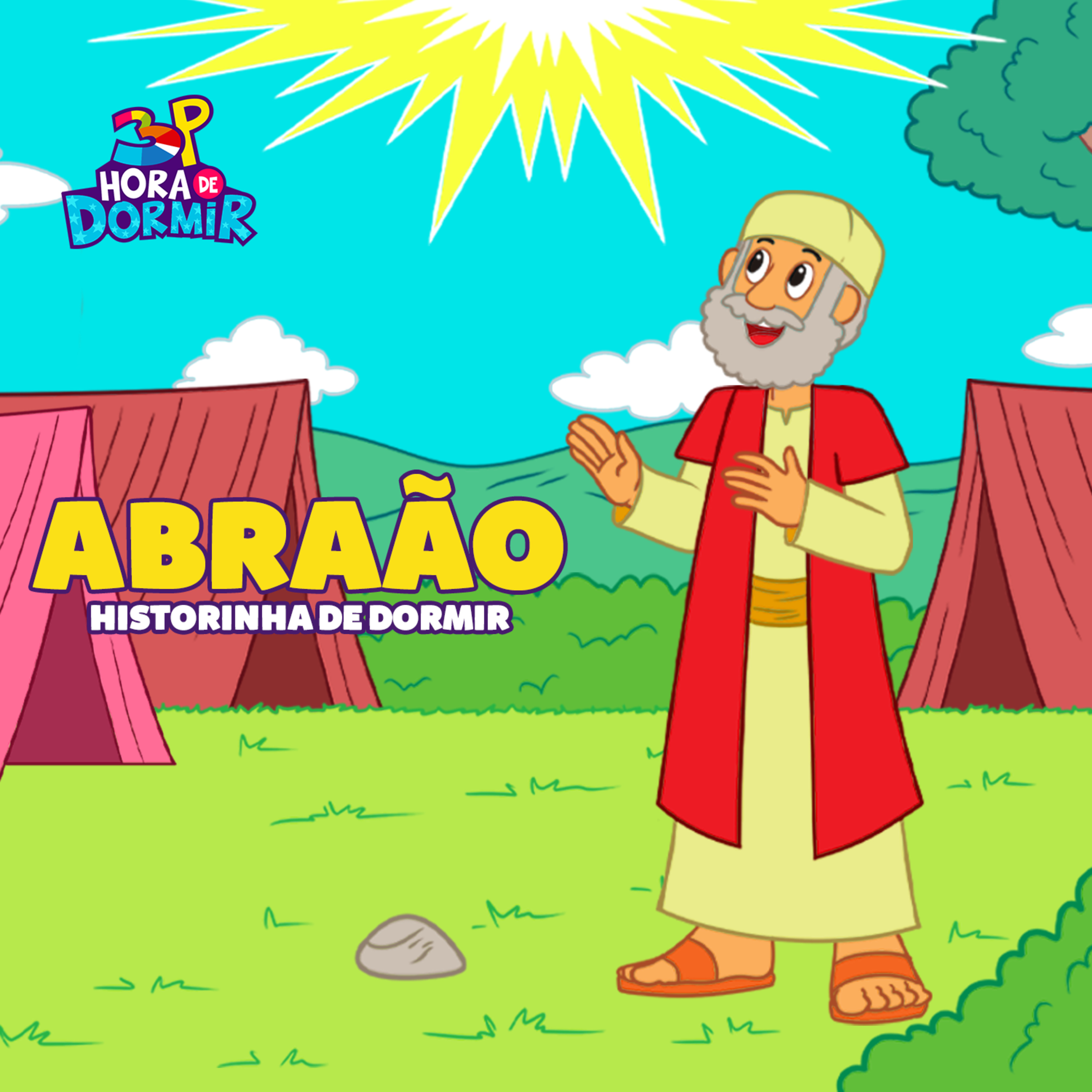 Abraão | 3 Palavrinhas - Hora de Dormir com historinhas | Participação especial: Israel Salazar episode artwork