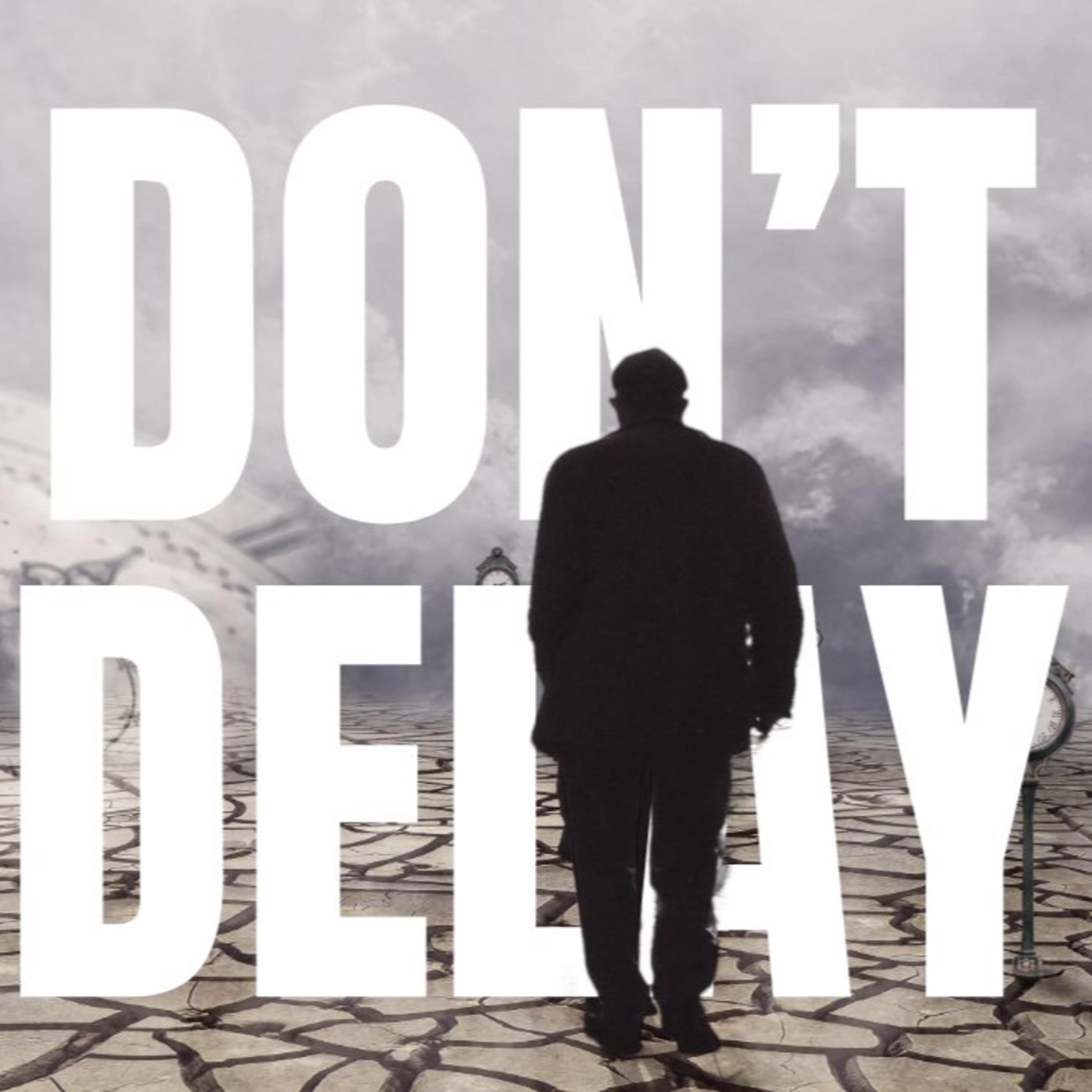 Don’t Delay  episode artwork