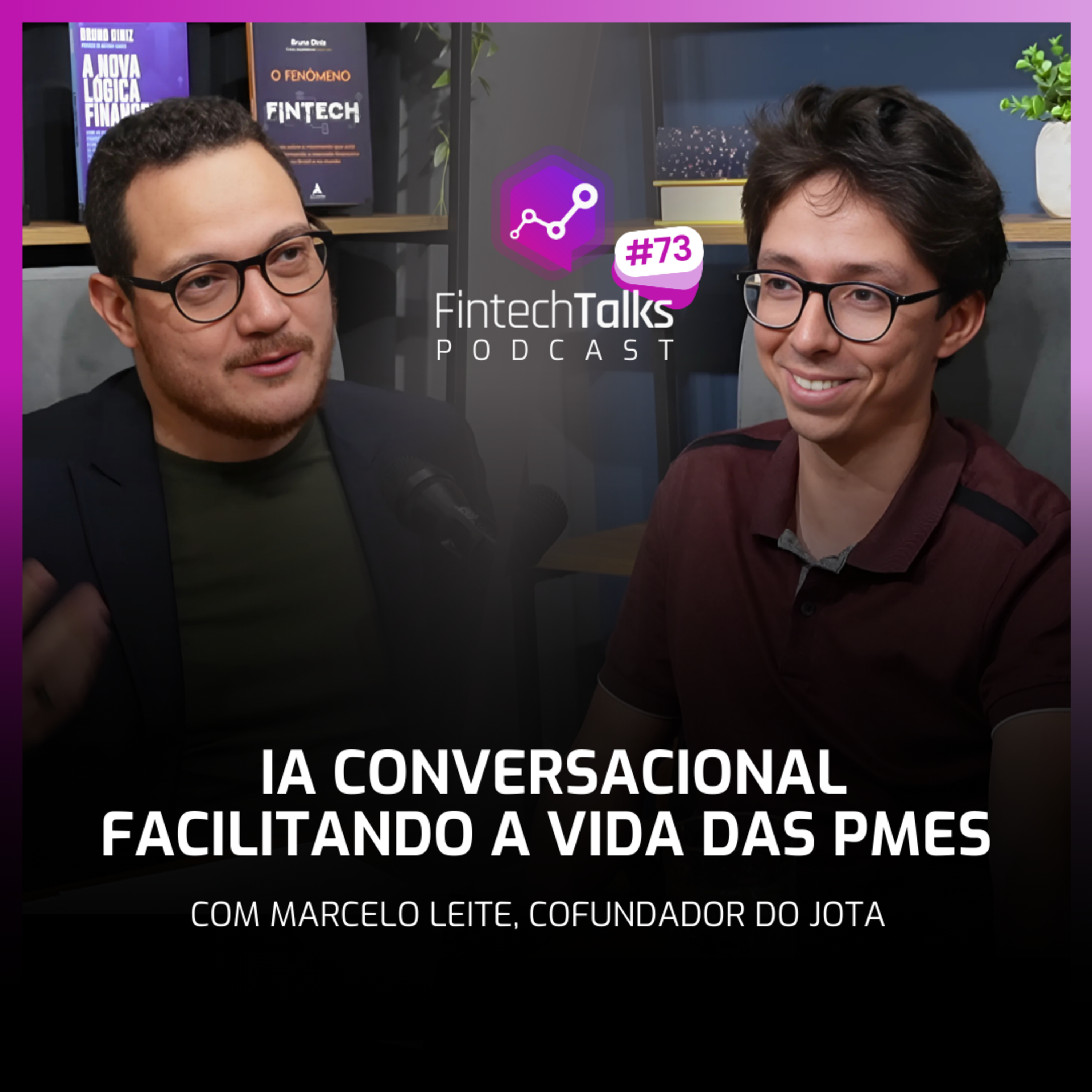 Fintech Talks Podcast #73 - IA Conversacional Facilitando a vida das PMEs episode artwork