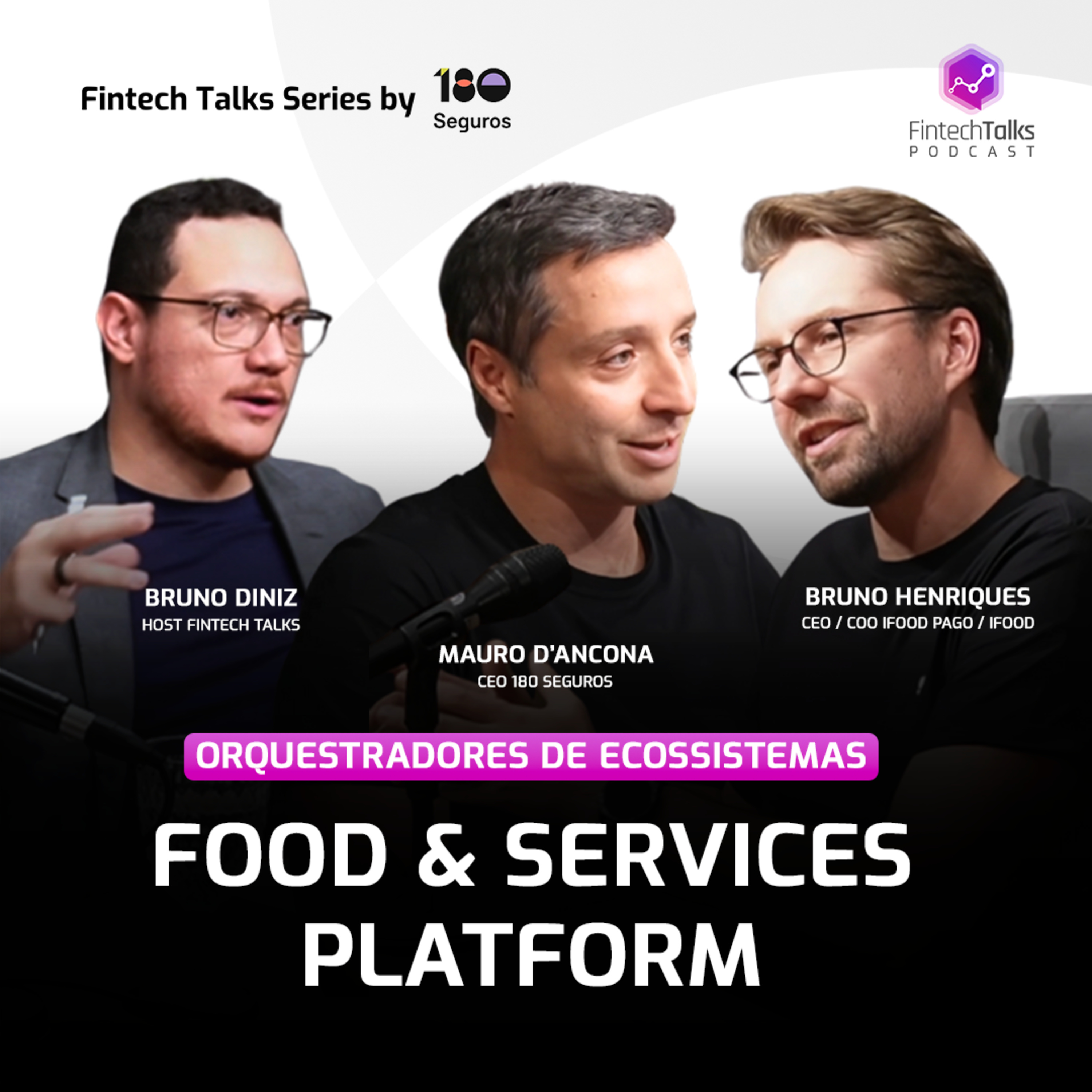 Orquestradores de Ecossistemas: EP5 - Food & Services Plataform - com Bruno Henriques CEO Ifood Pago episode artwork