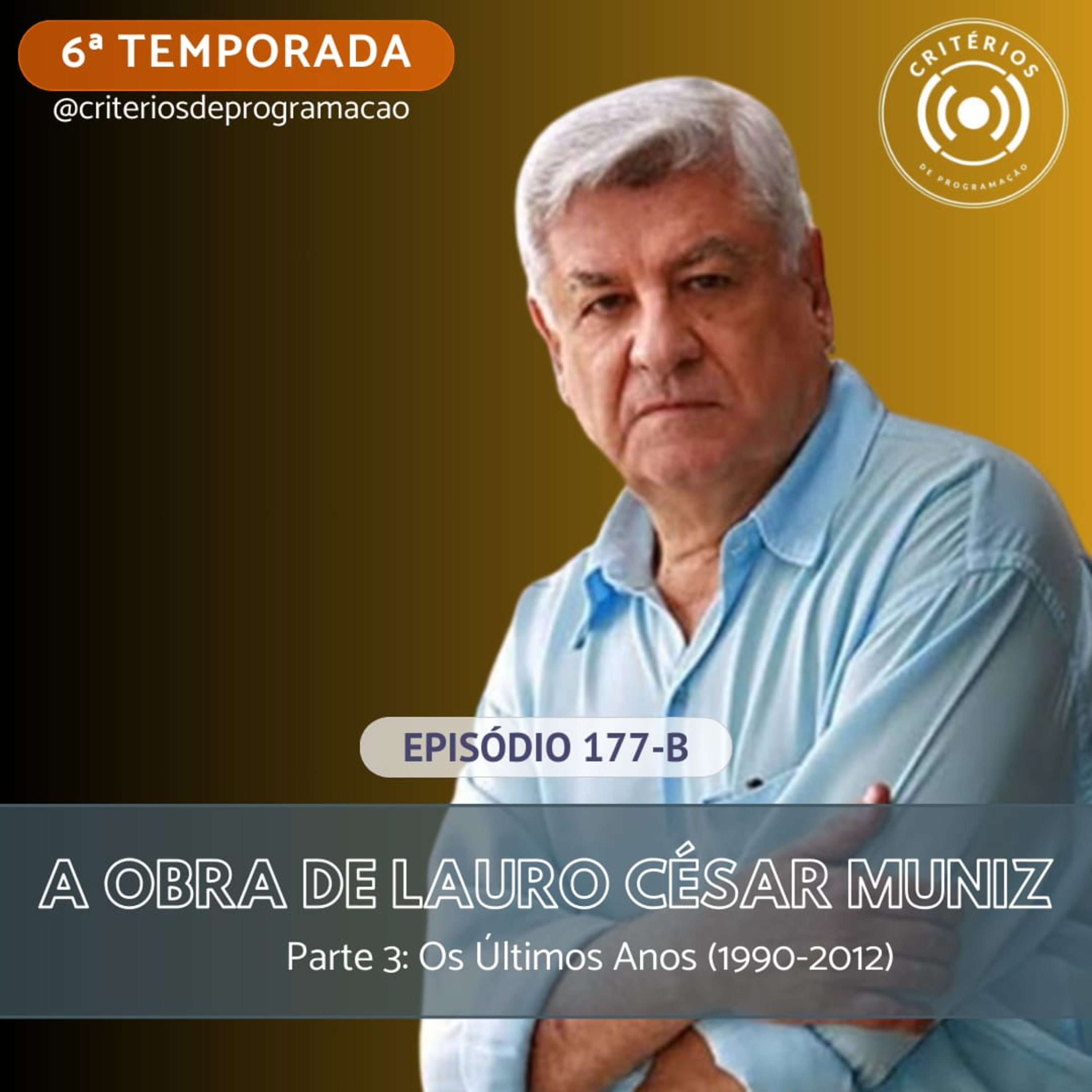 #177-B - A Obra de Lauro César Muniz: Parte 3 episode artwork