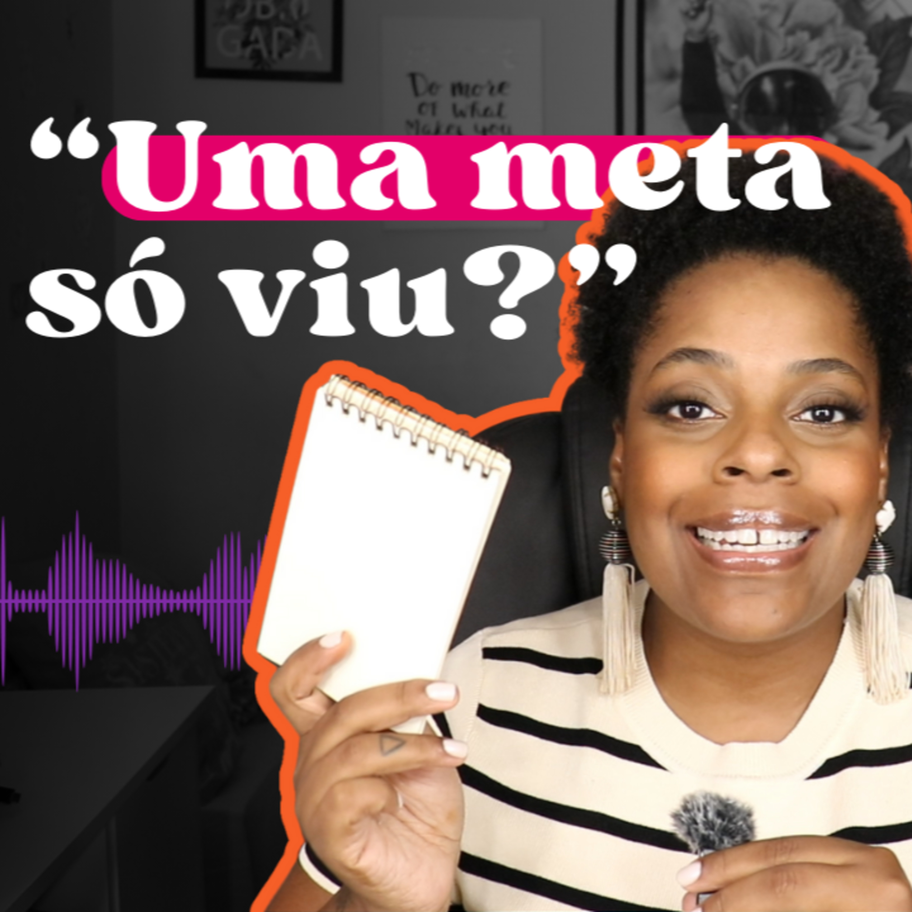 EP.25 | COMO CRIAR METAS REALISTAS episode artwork