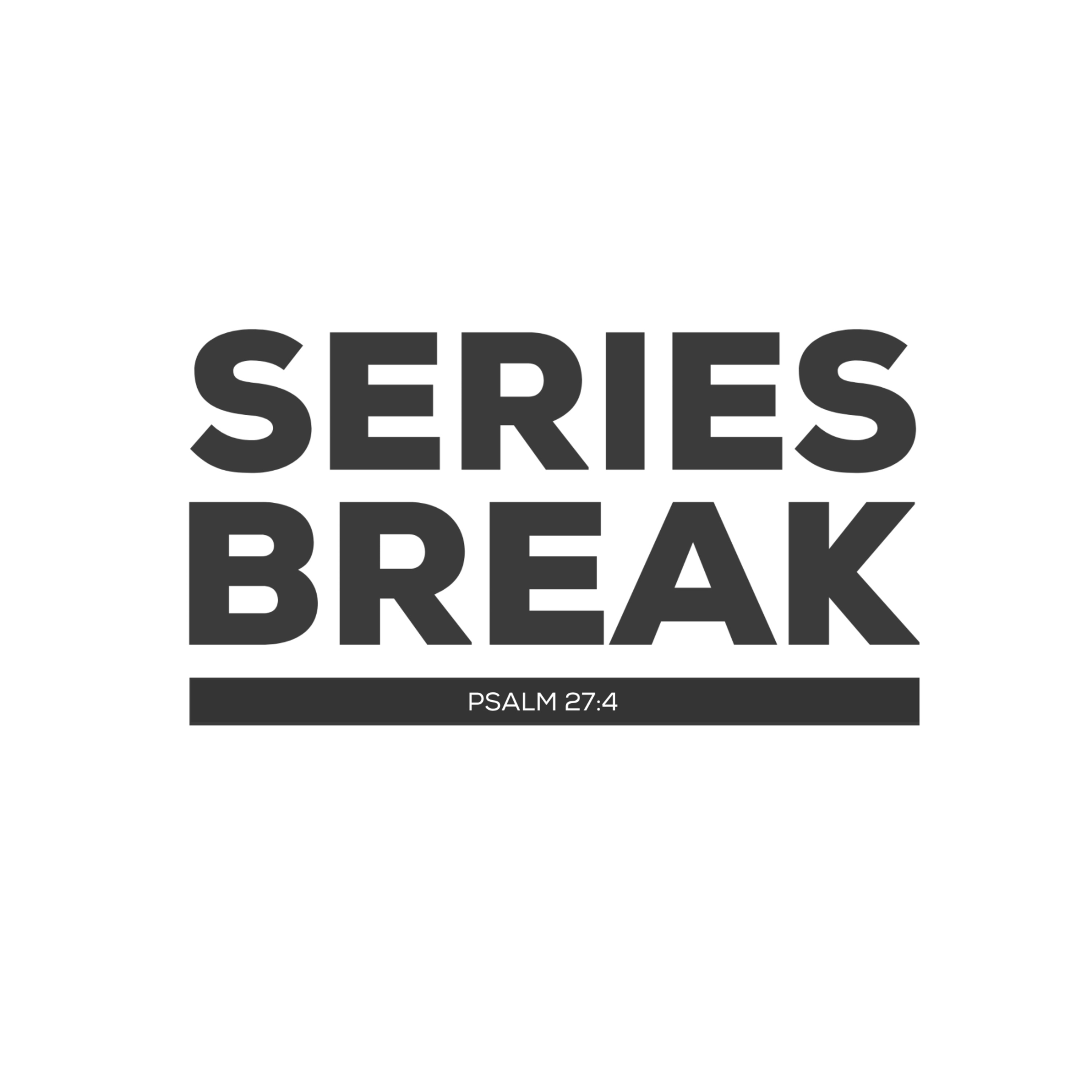 Series Break: Why Beauty Matters - Psalm 27:4
