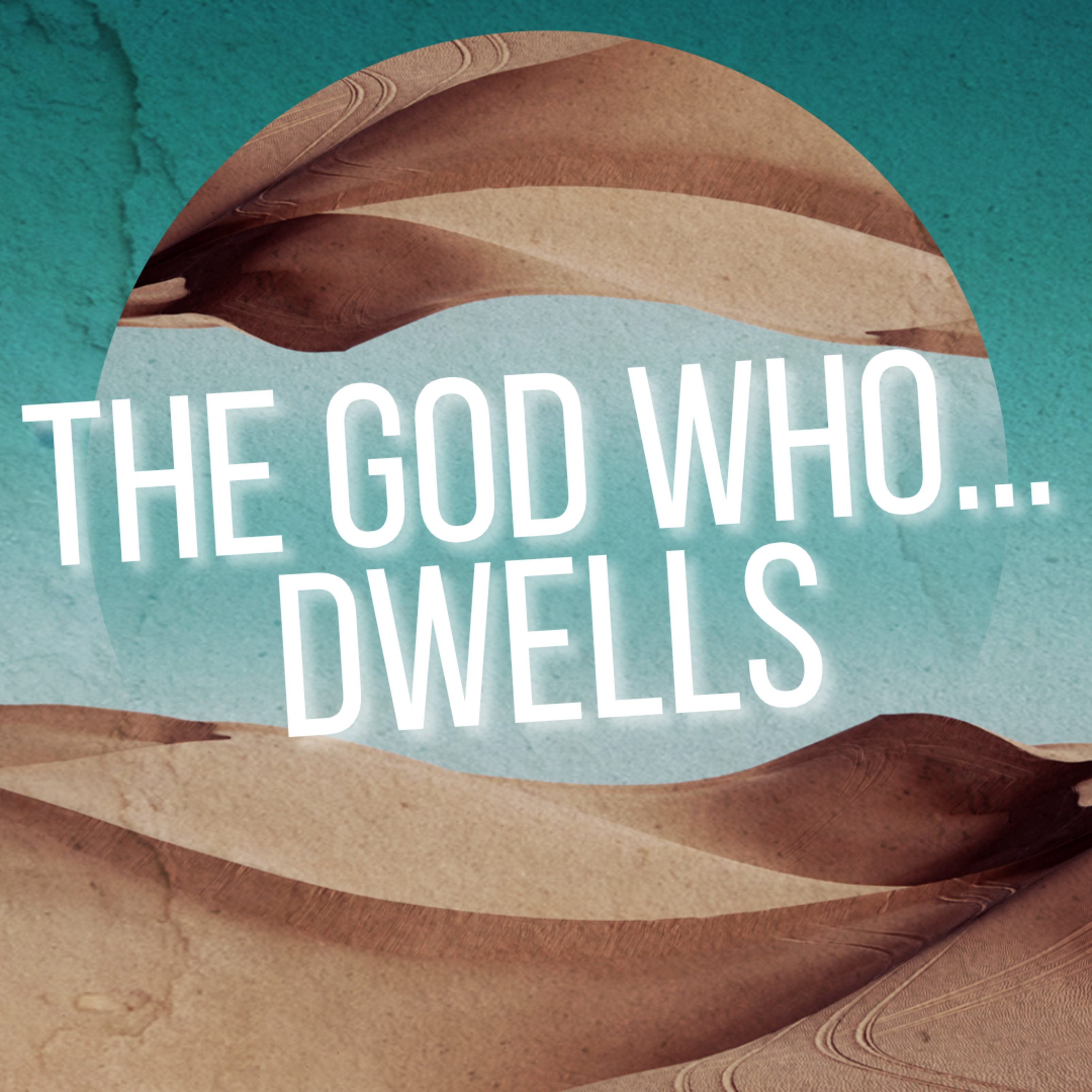 The God Who Dwells - Adrian Semerene episode artwork
