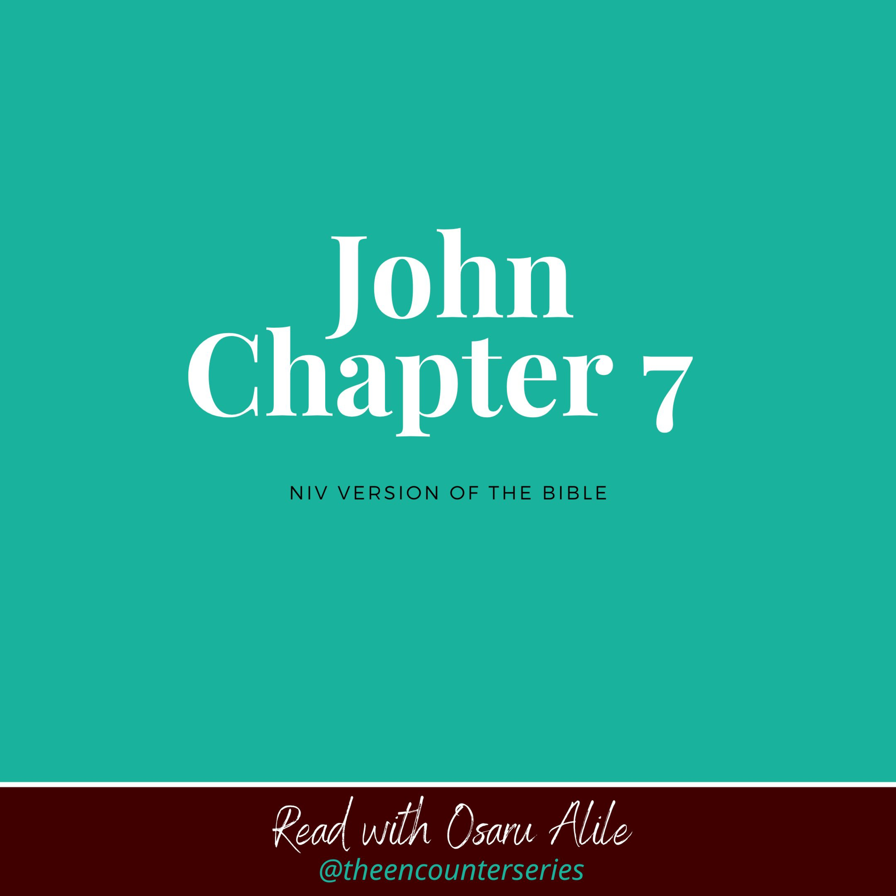 John 7 NIV read by Osaru Alile