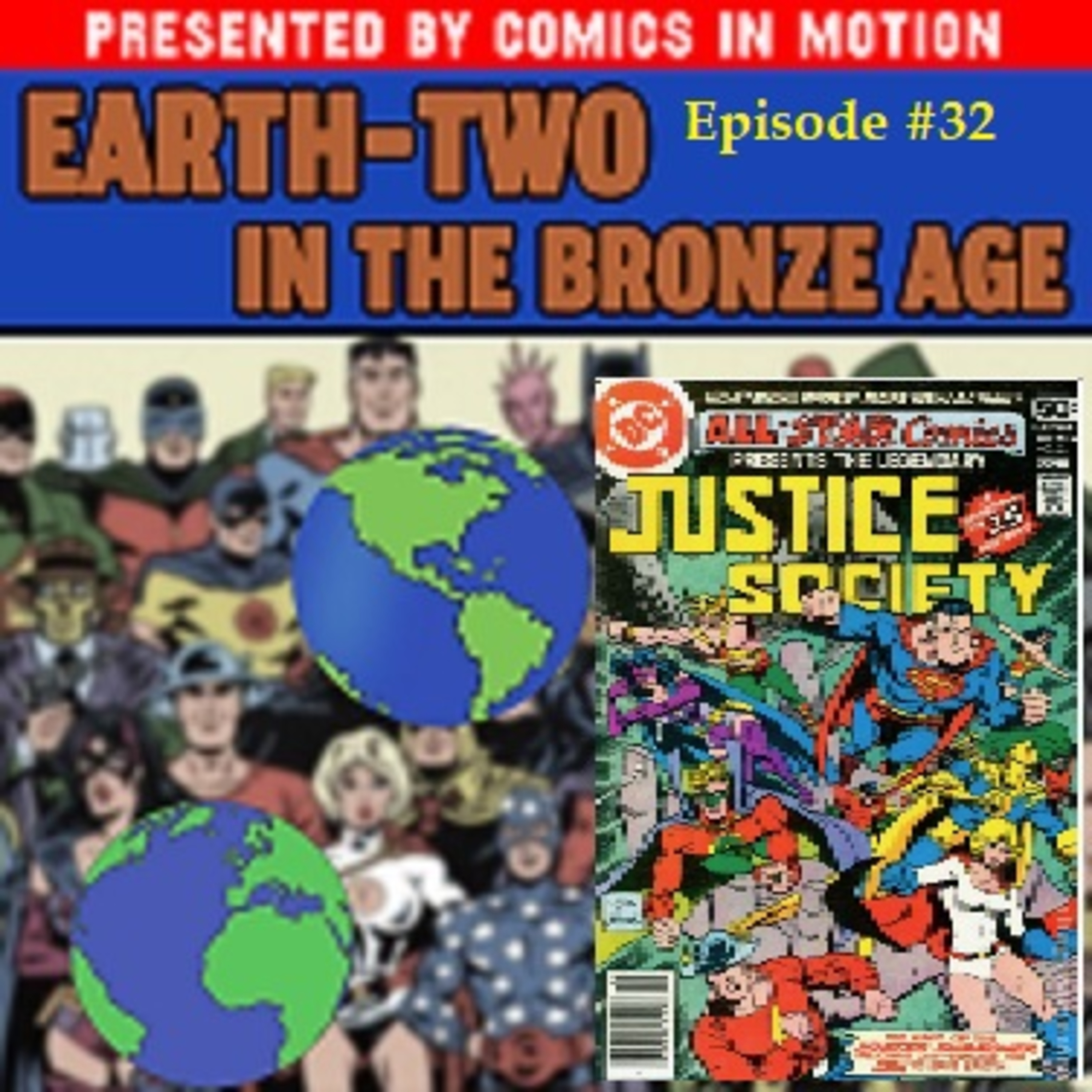 Earth-Two in the Bronze Age- Episode 32: All-Star Comics #74