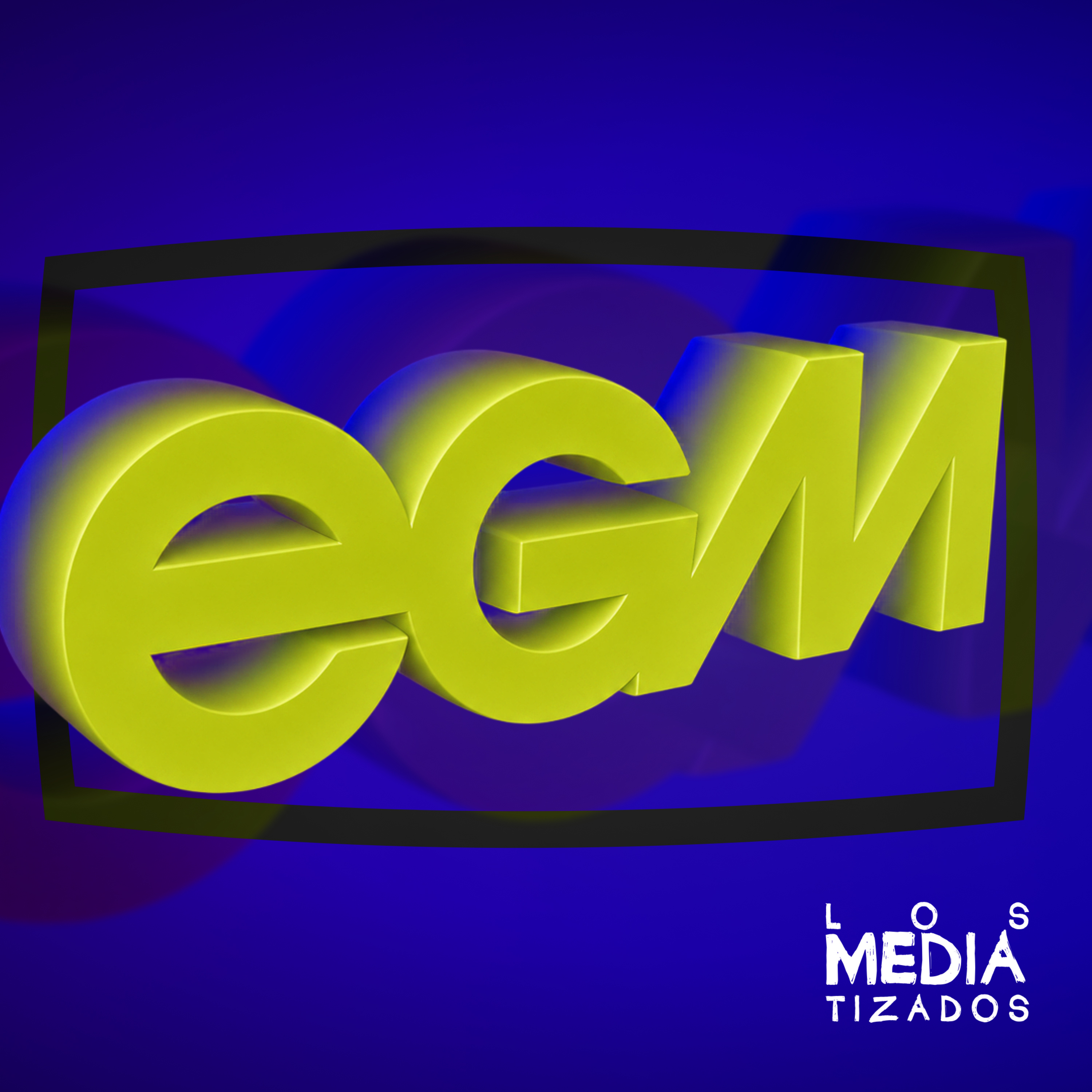 Mediatizados 490 - Especial EGM (2ª oleada 2026) episode artwork