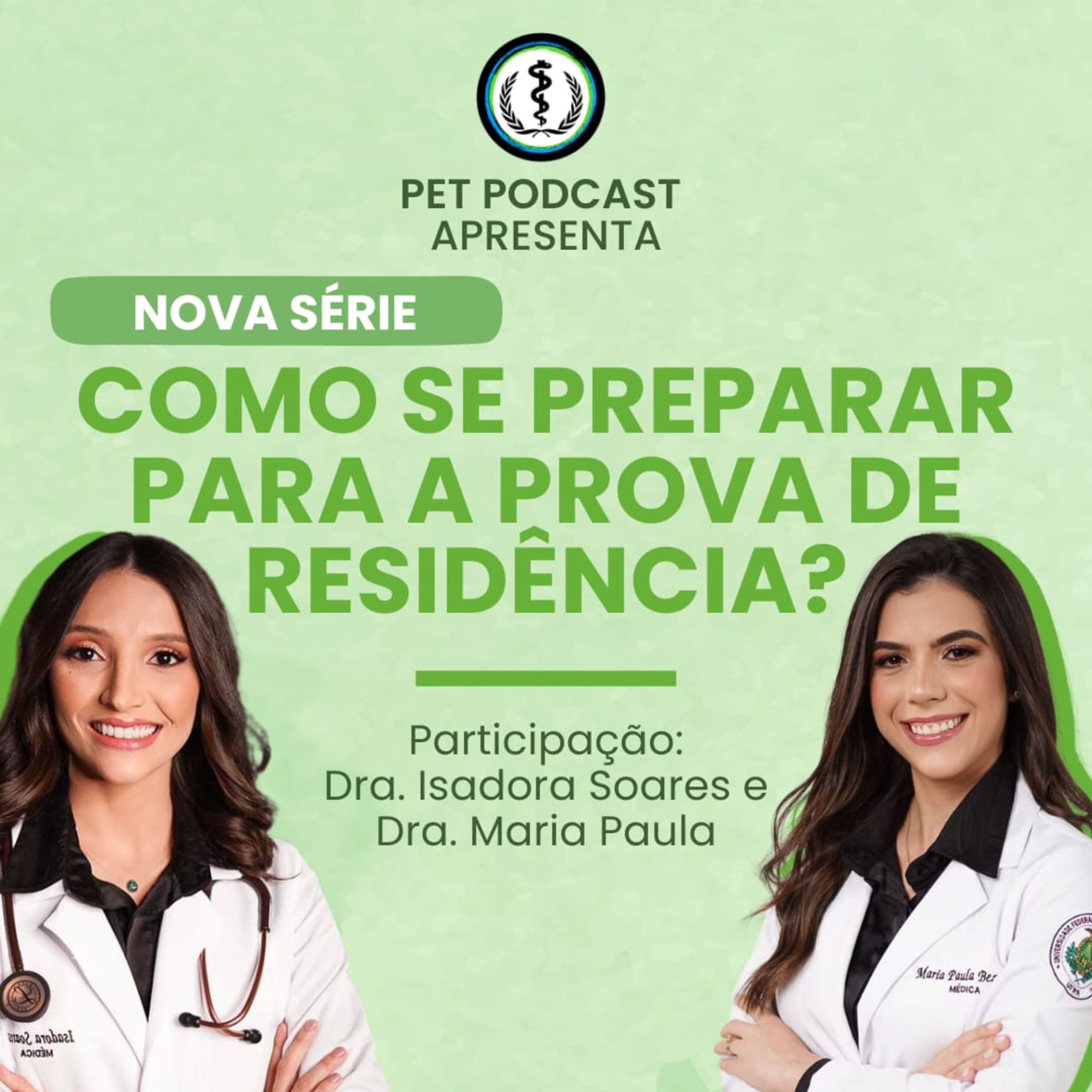 Como se preparar para a prova de residência? - Nova série com Dra Isadora Soares e Dra Maria Paula Bezerra episode artwork