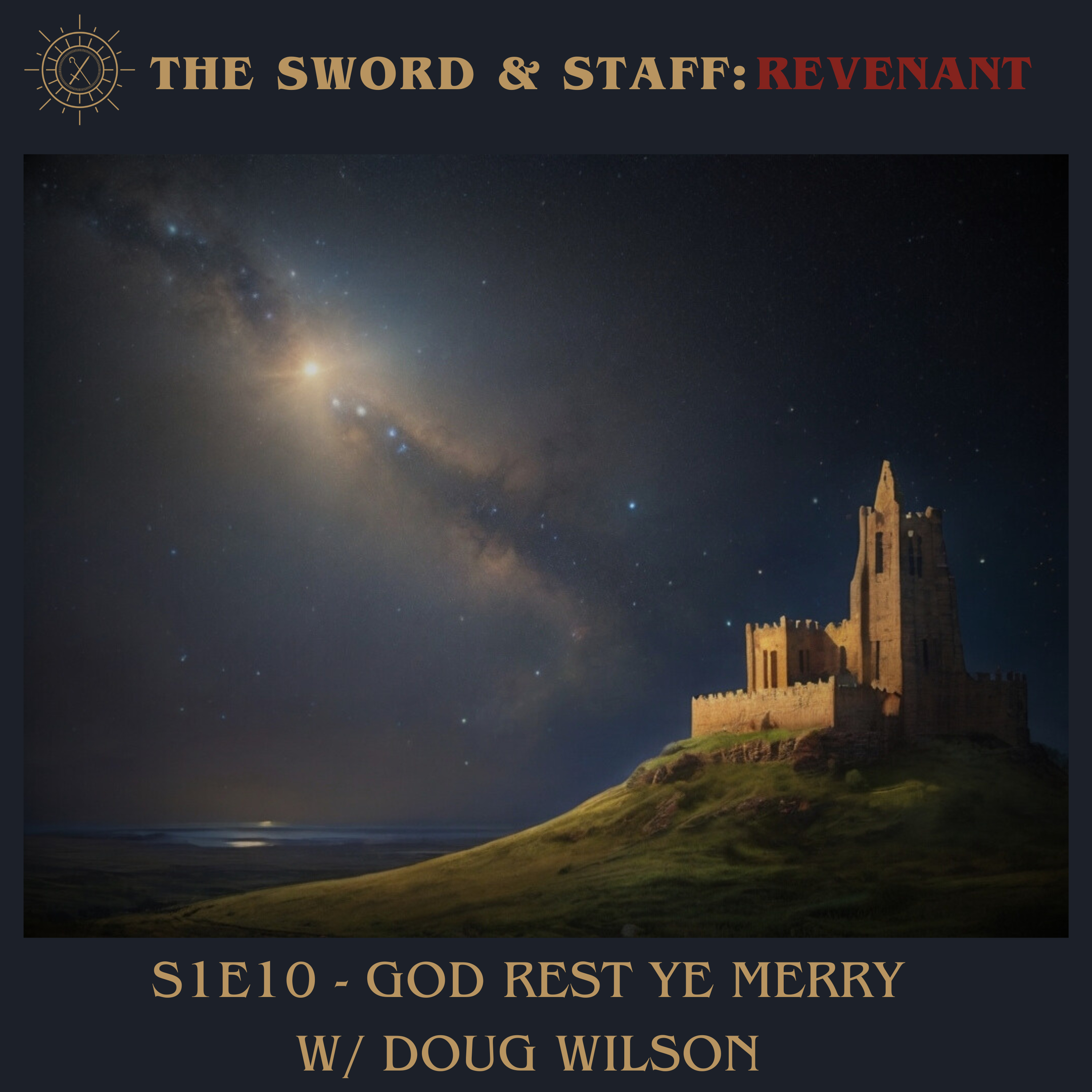 S1E10 - God Rest Ye Merry w/ Doug Wilson
