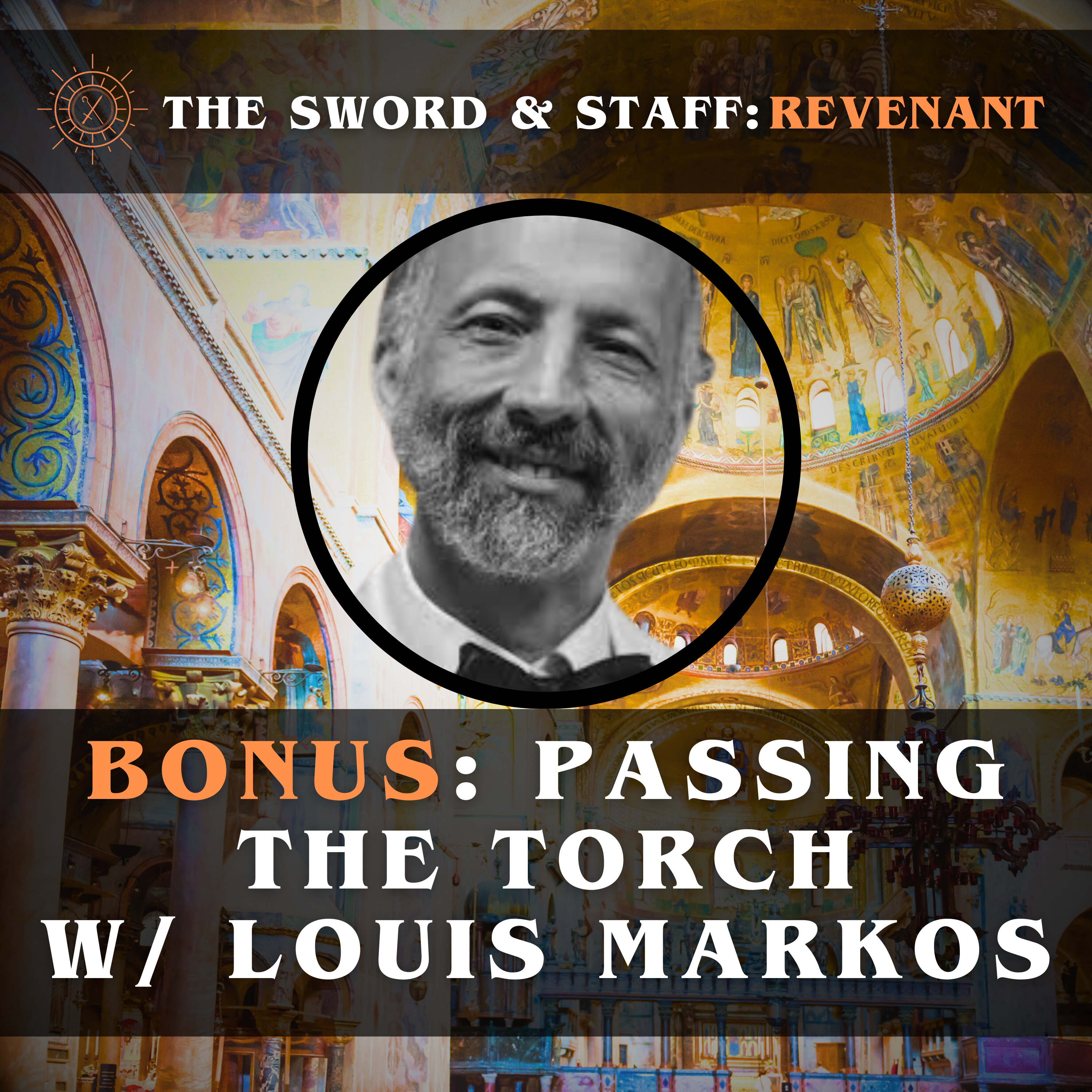 BONUS - Passing The Torch w/ Louis Markos