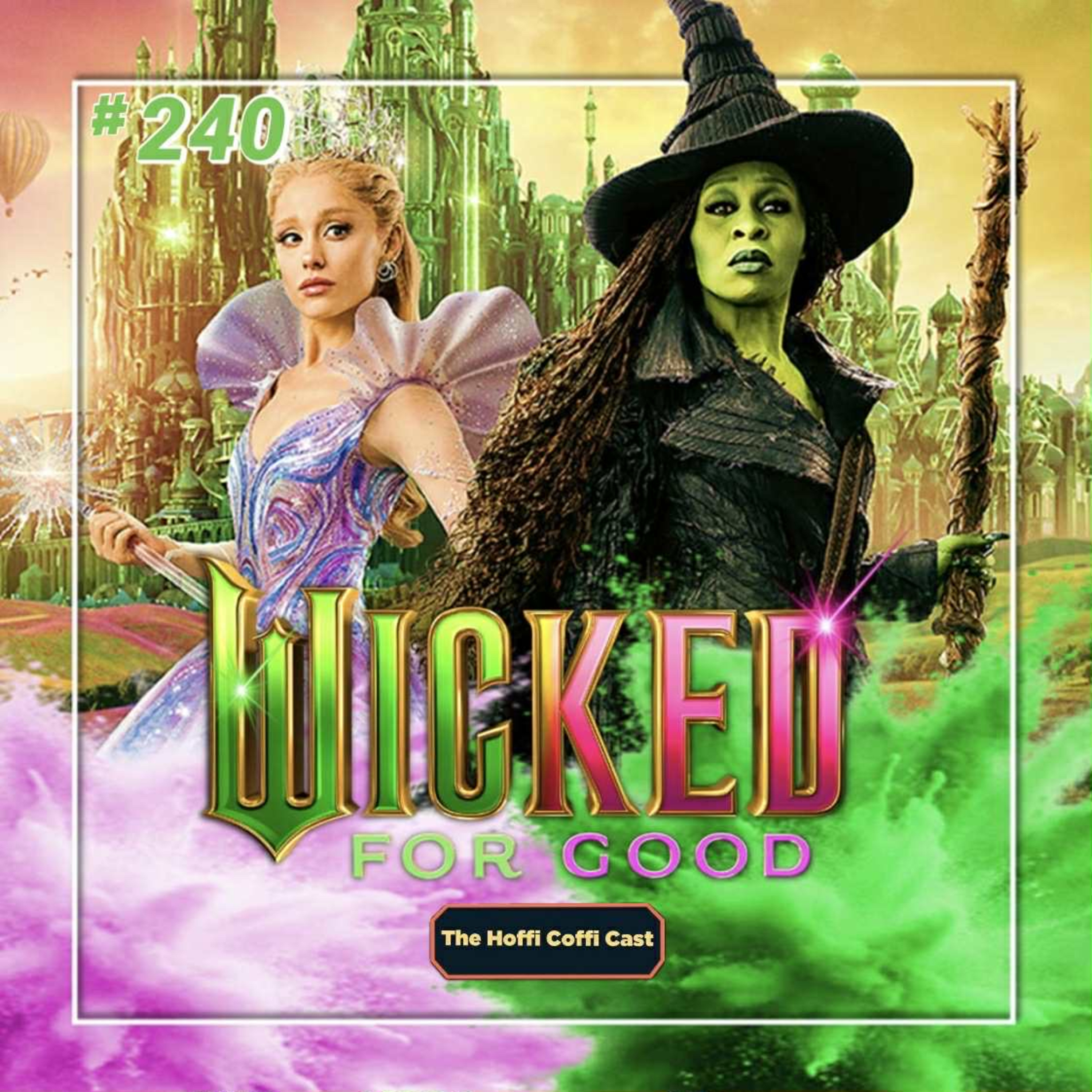 240 - Wicked: For Good (2025)