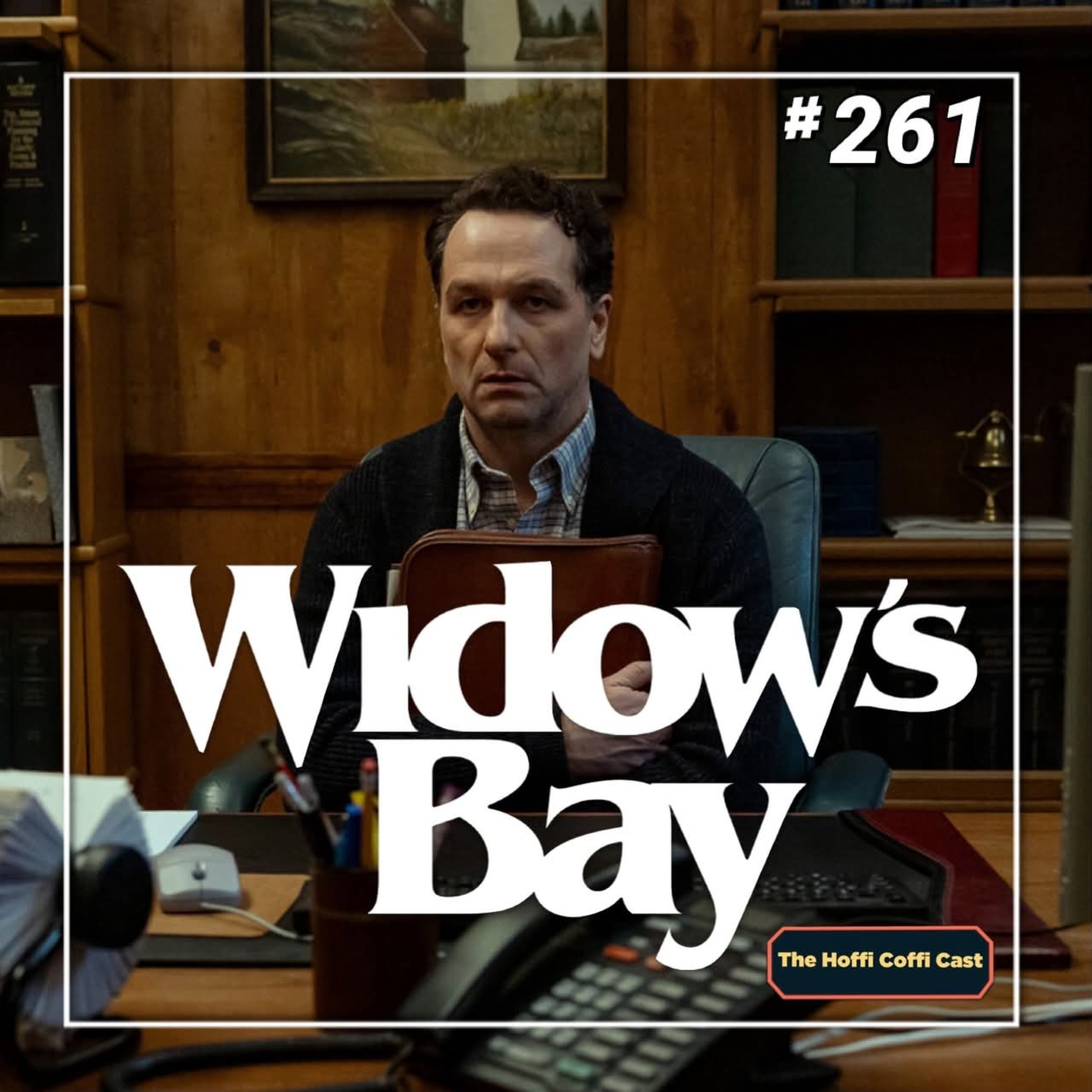 261 - Widow’s Bay Season 1