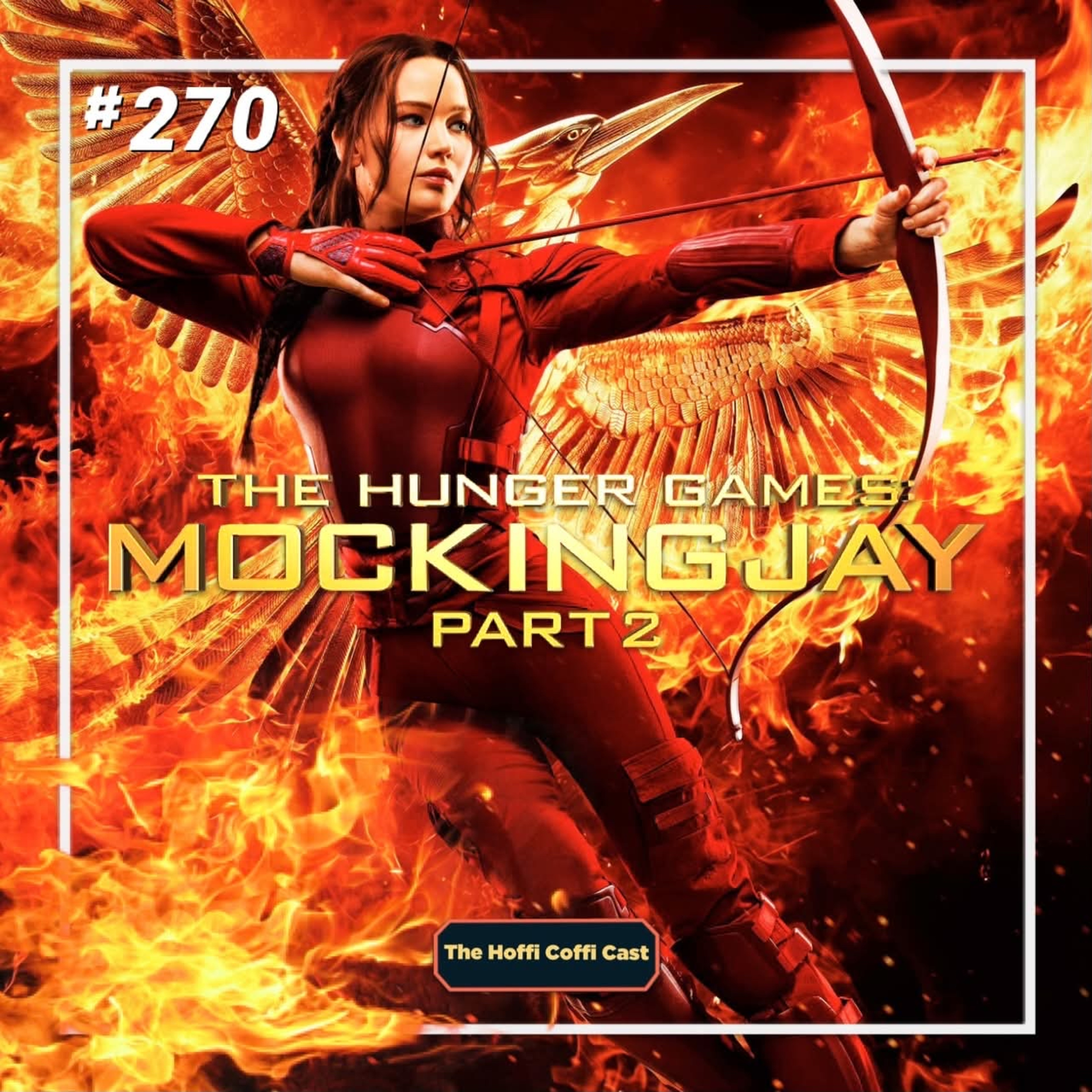 270 - The Hunger Games: Mockingjay - Part 2 (2015)