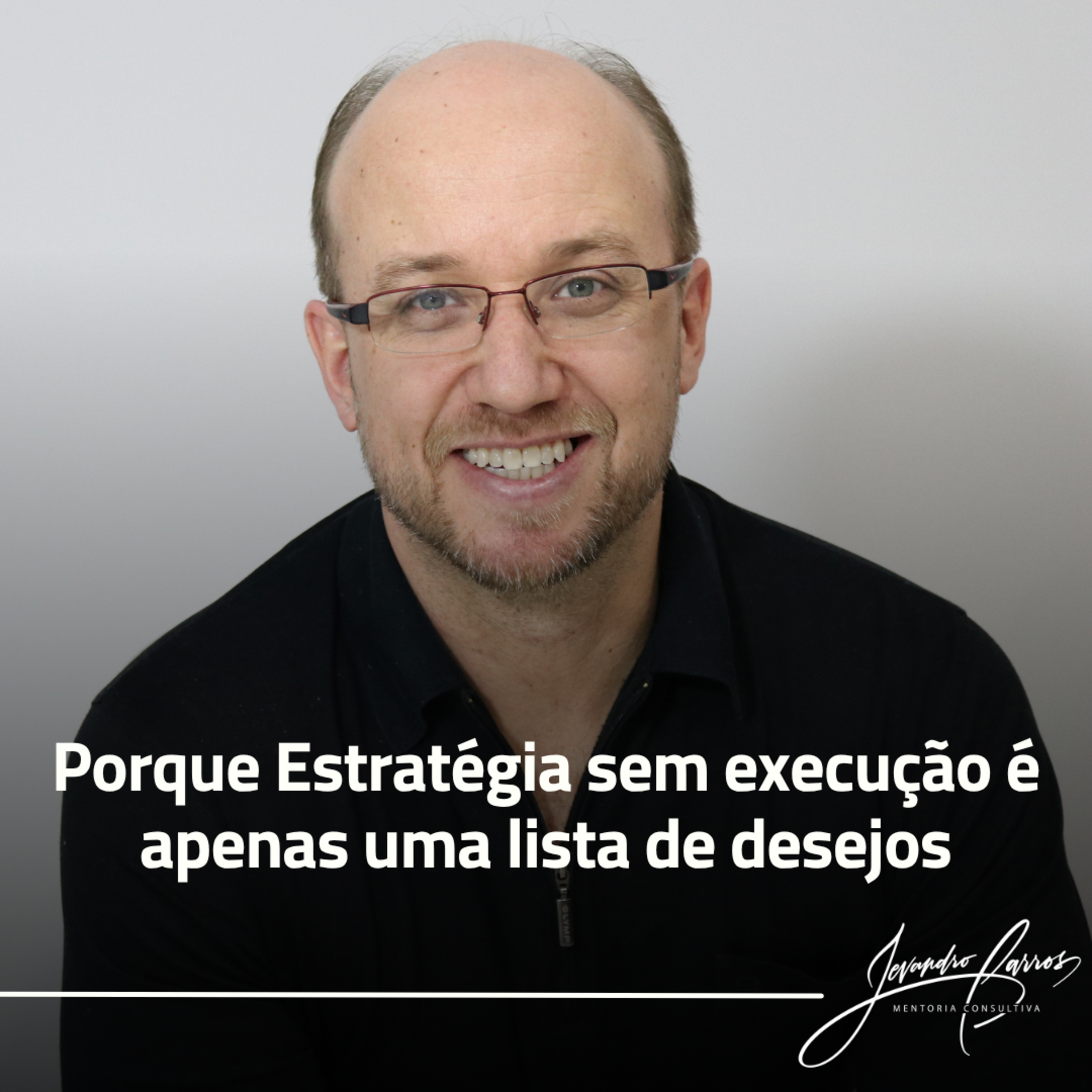 Porque Estratégia sem execução é apenas uma lista de desejos episode artwork