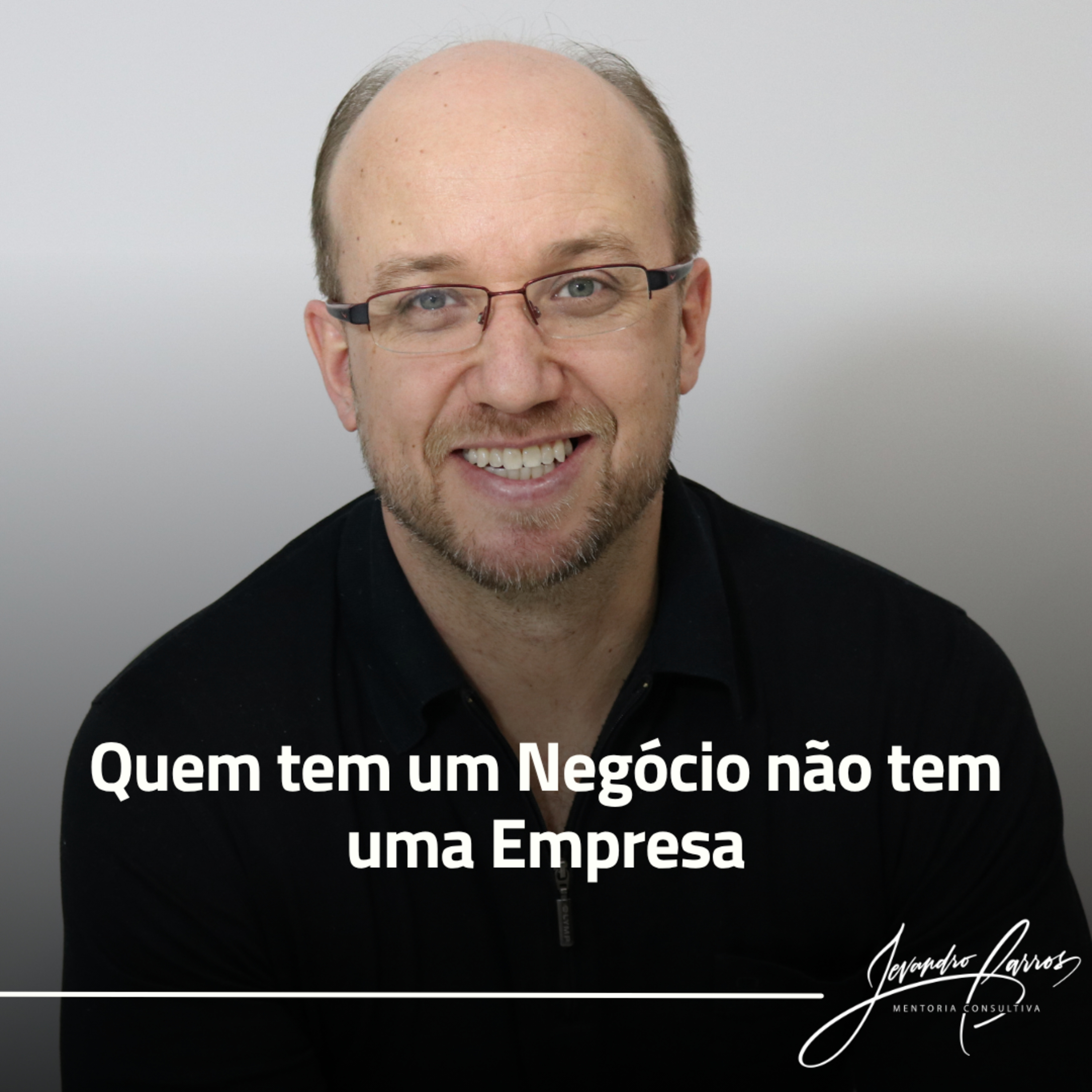 Quem tem um Negócio não tem uma Empresa episode artwork