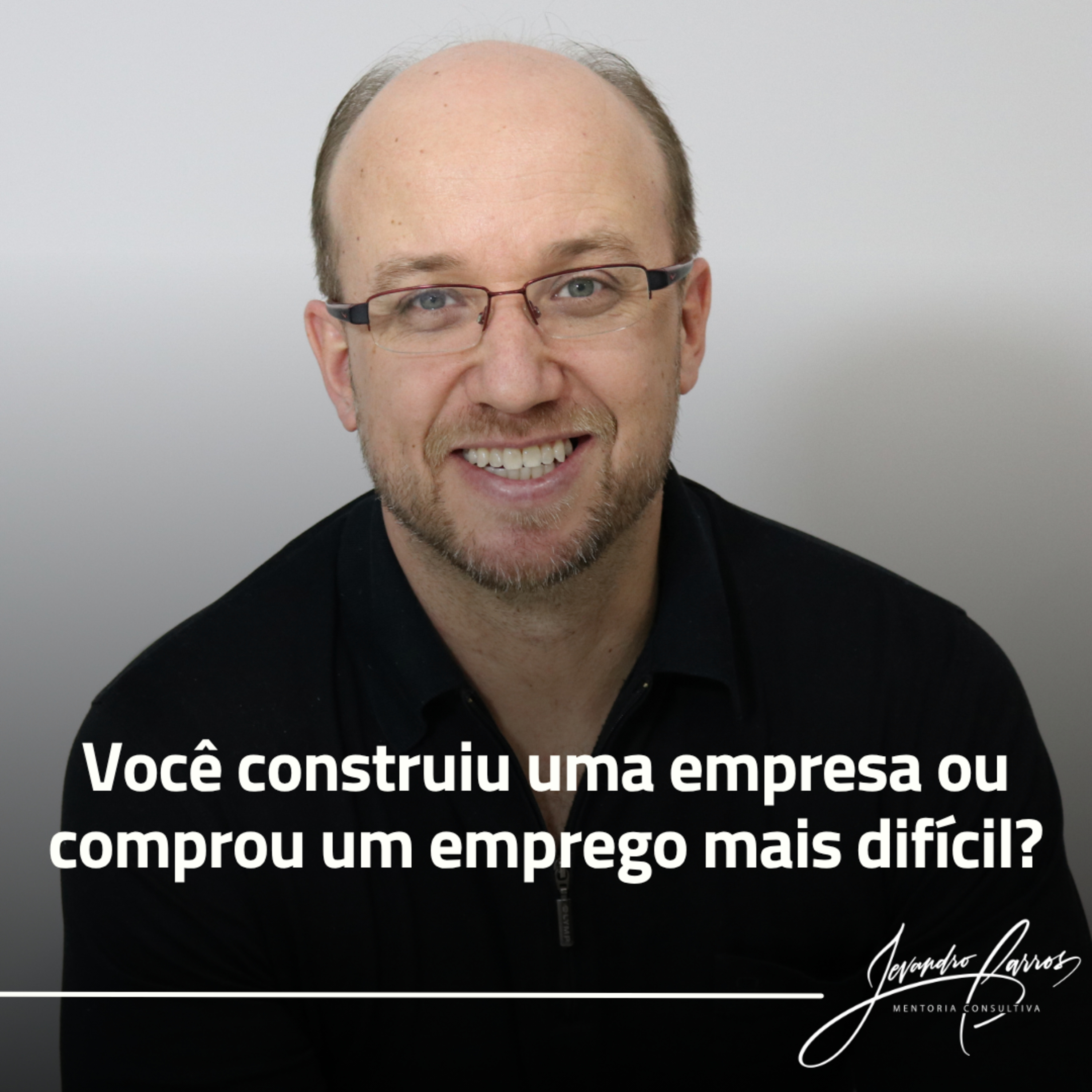 Você construiu uma empresa ou comprou um emprego mais difícil? episode artwork