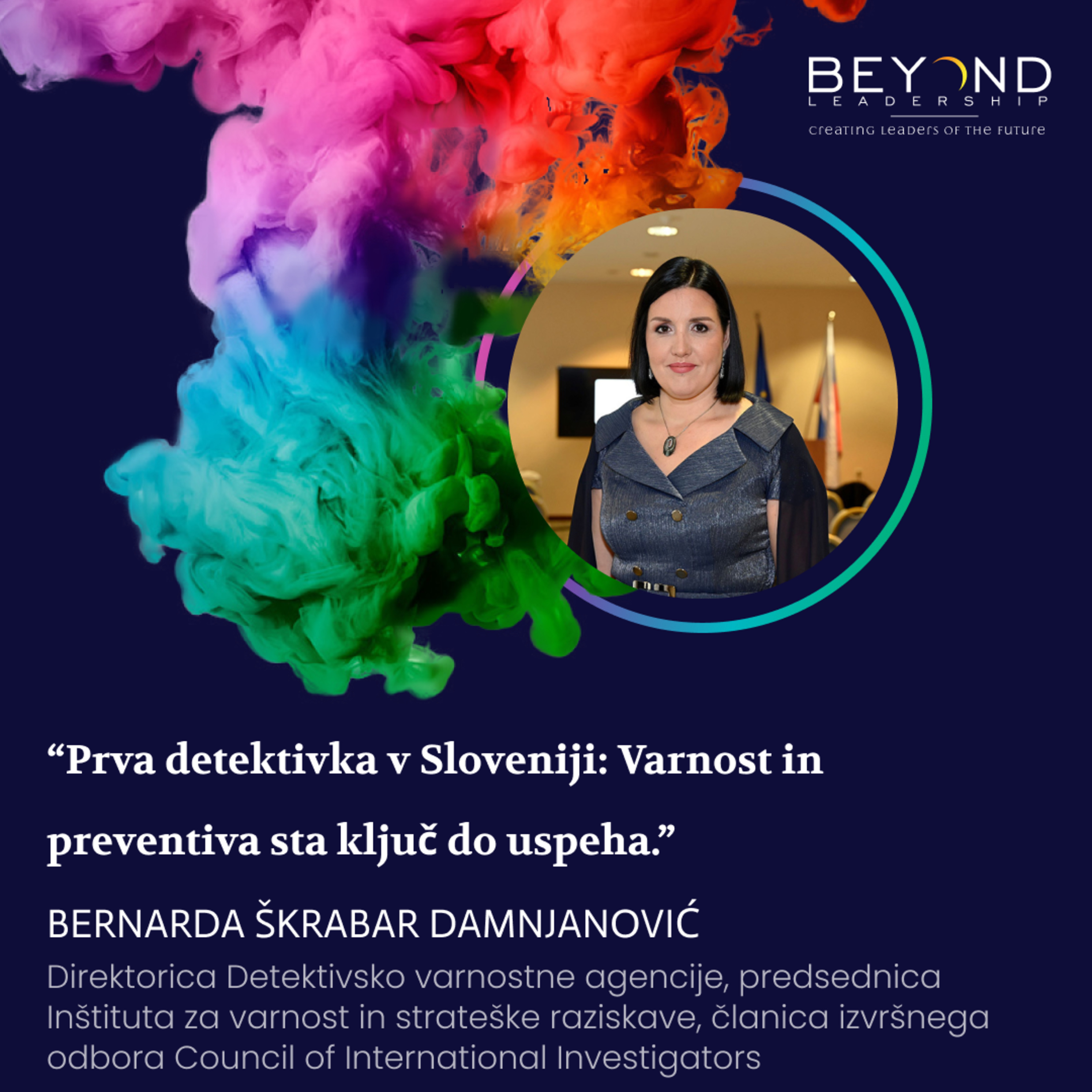 Bernarda Škrabar Damnjanović, direktorica Detektivsko varnostne agencije - "Prva detektivka v Sloveniji: Varnost in preventiva sta ključ do uspeha."