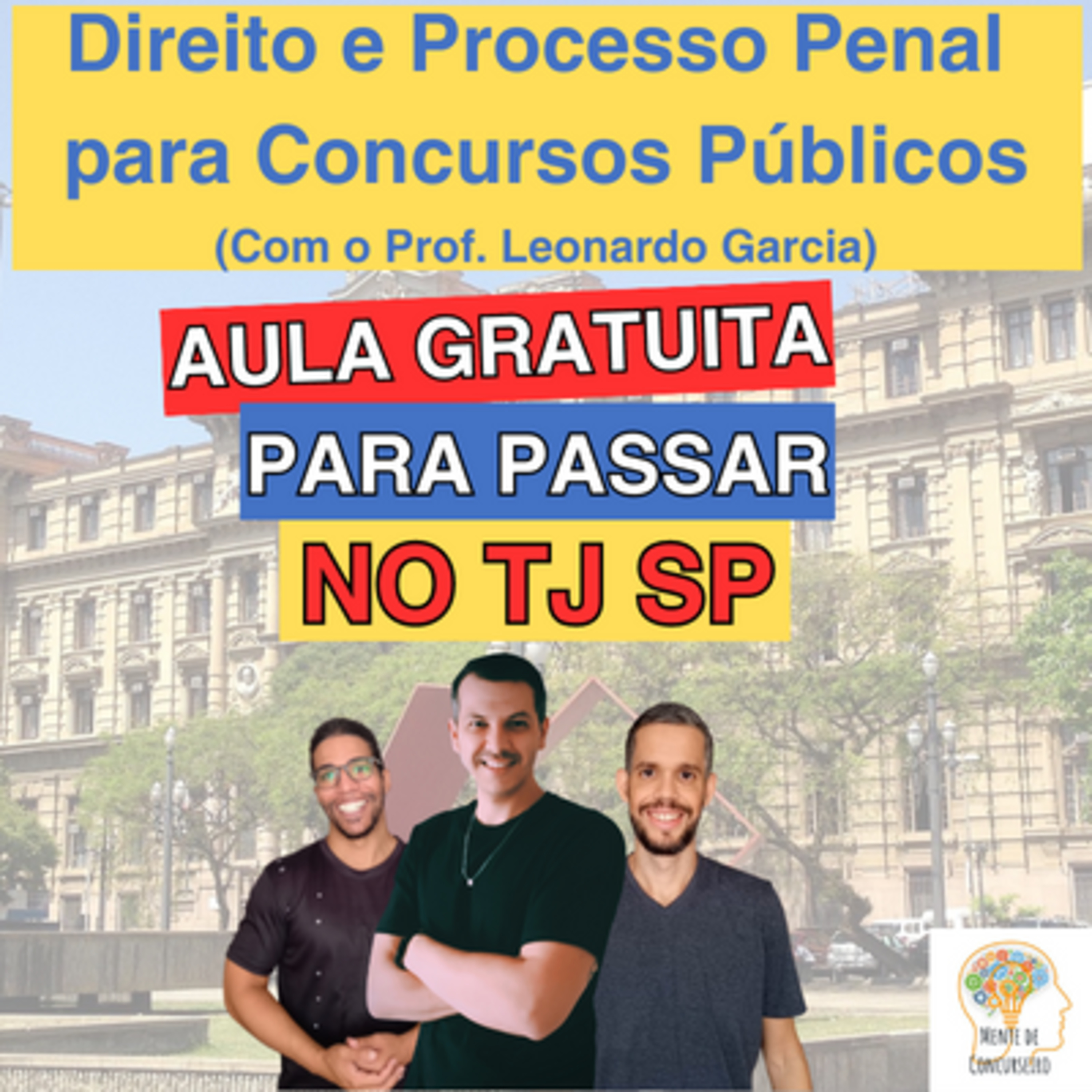 TJ-SP: Aula Grátis de Direito e Processo Penal com Professor Leonardo Garcia | Concurso Público 2023 episode artwork