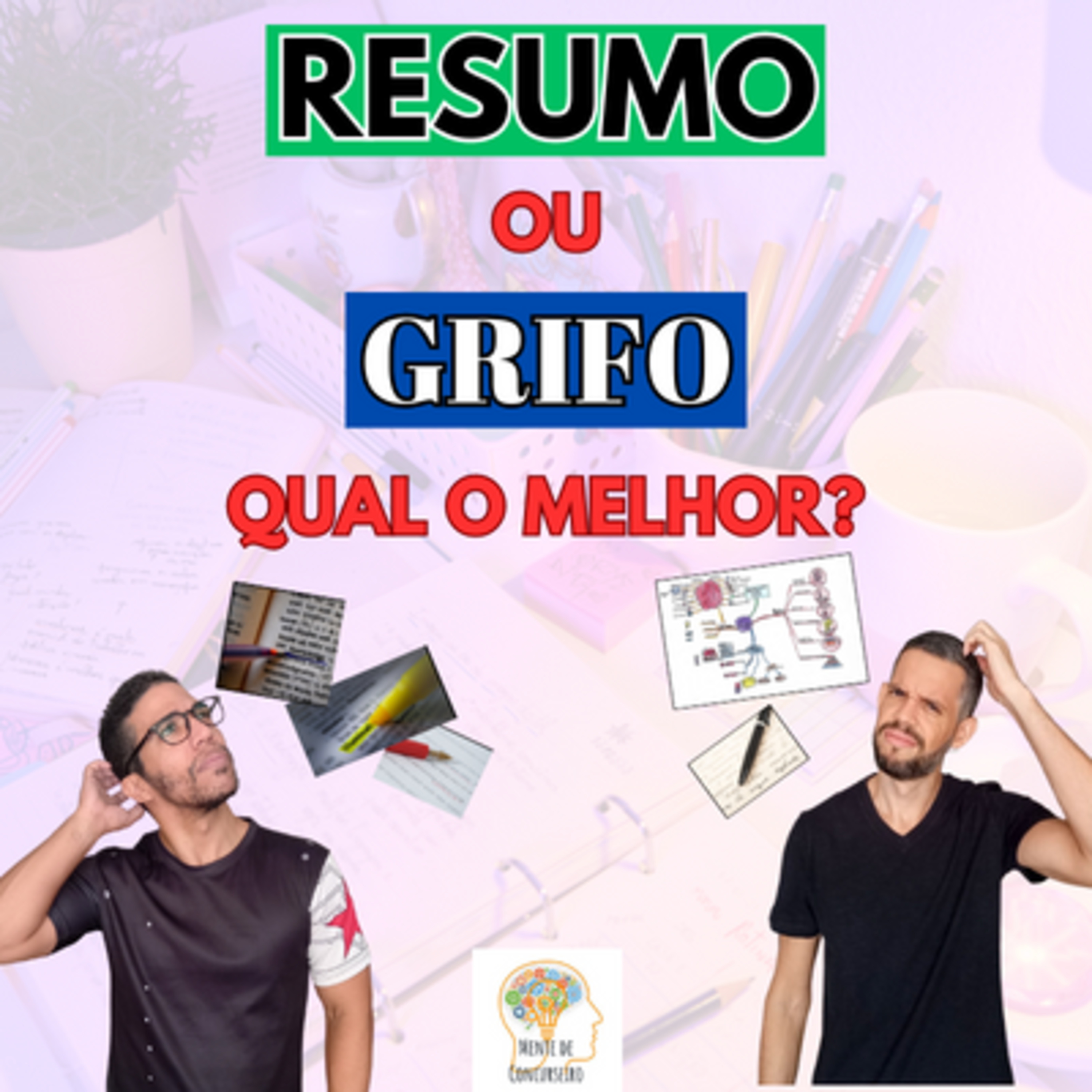 Resumos ou Grifos Para Estudar e Revisar: Qual É O Melhor Para Você? | Concursos Públicos episode artwork