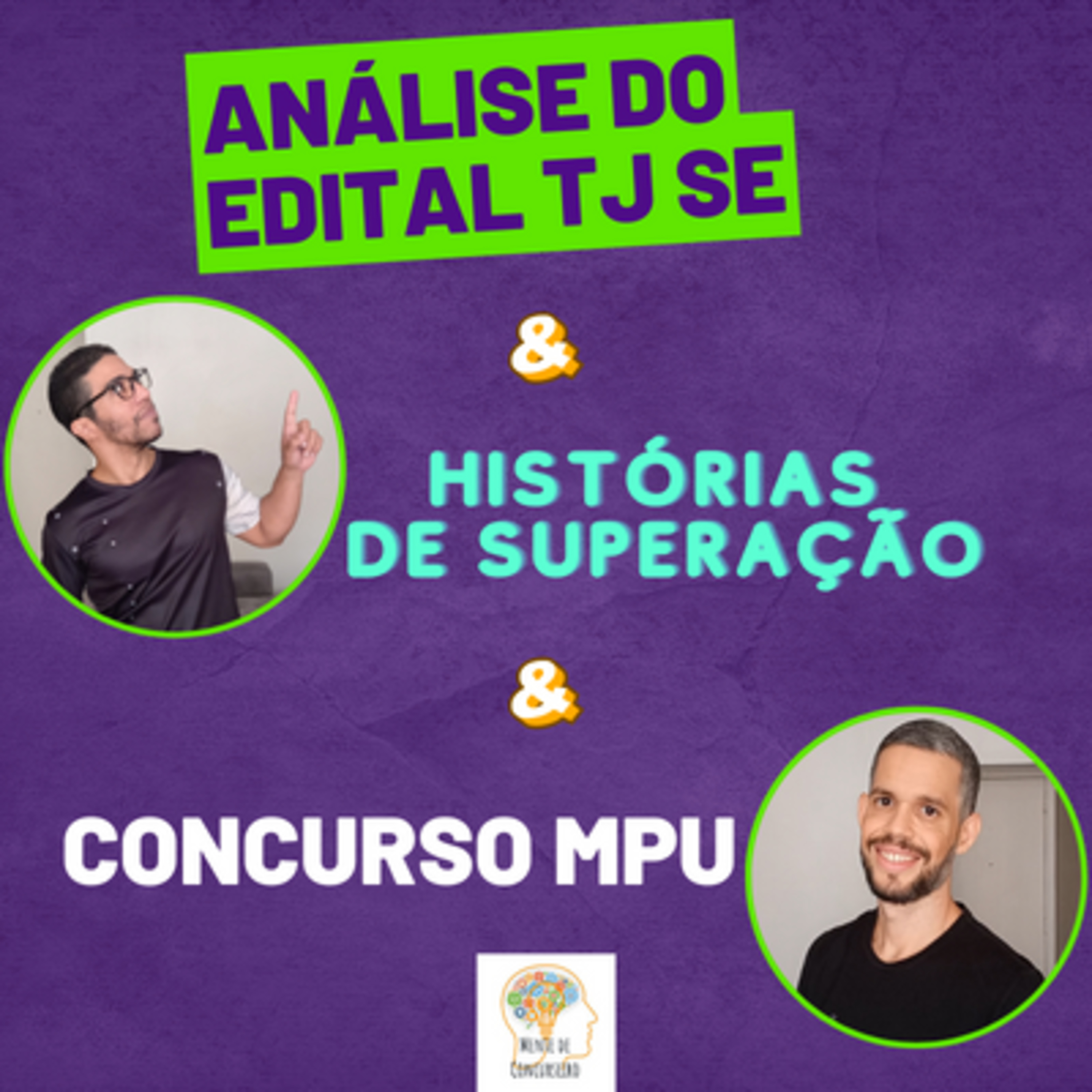 Análise do Edital TJ Sergipe (TJSE) + Histórias Pessoais de Superação + Novo Concurso do MPU episode artwork