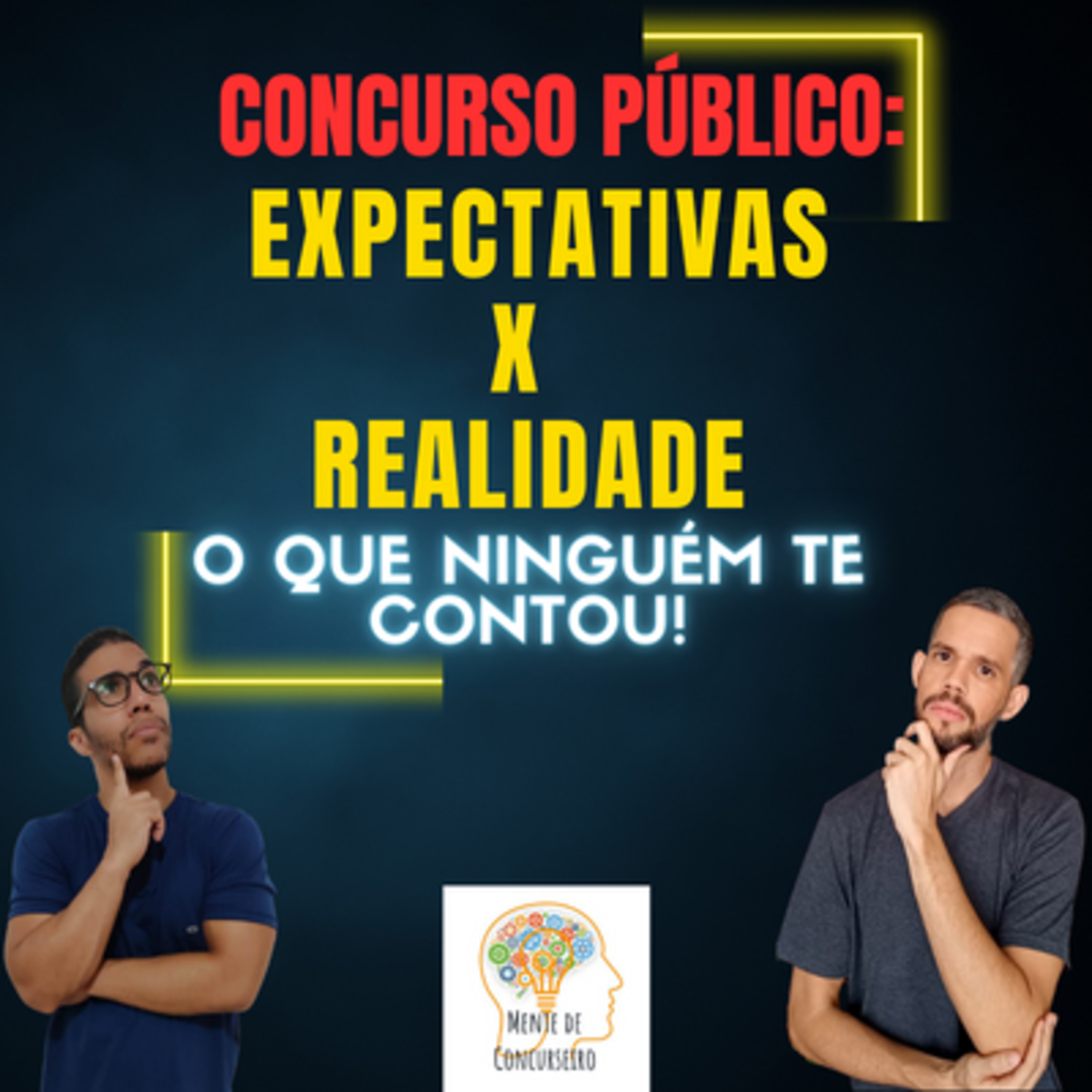 Concurso Público: Expectativas x Realidade - O Que Ninguém Te Contou! episode artwork