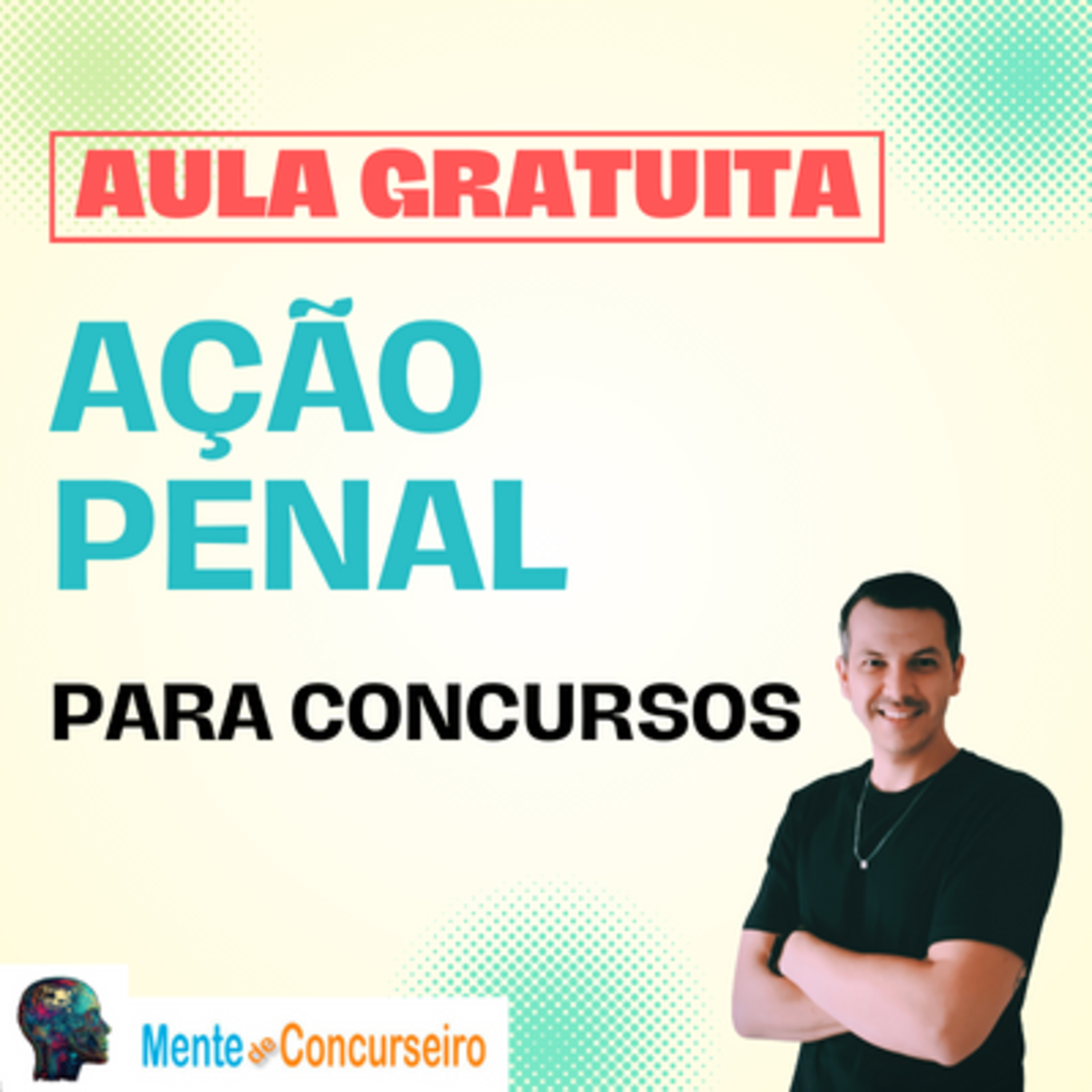 Aula Gratuita: Ação Penal | Processo Penal Para Concursos Públicos episode artwork