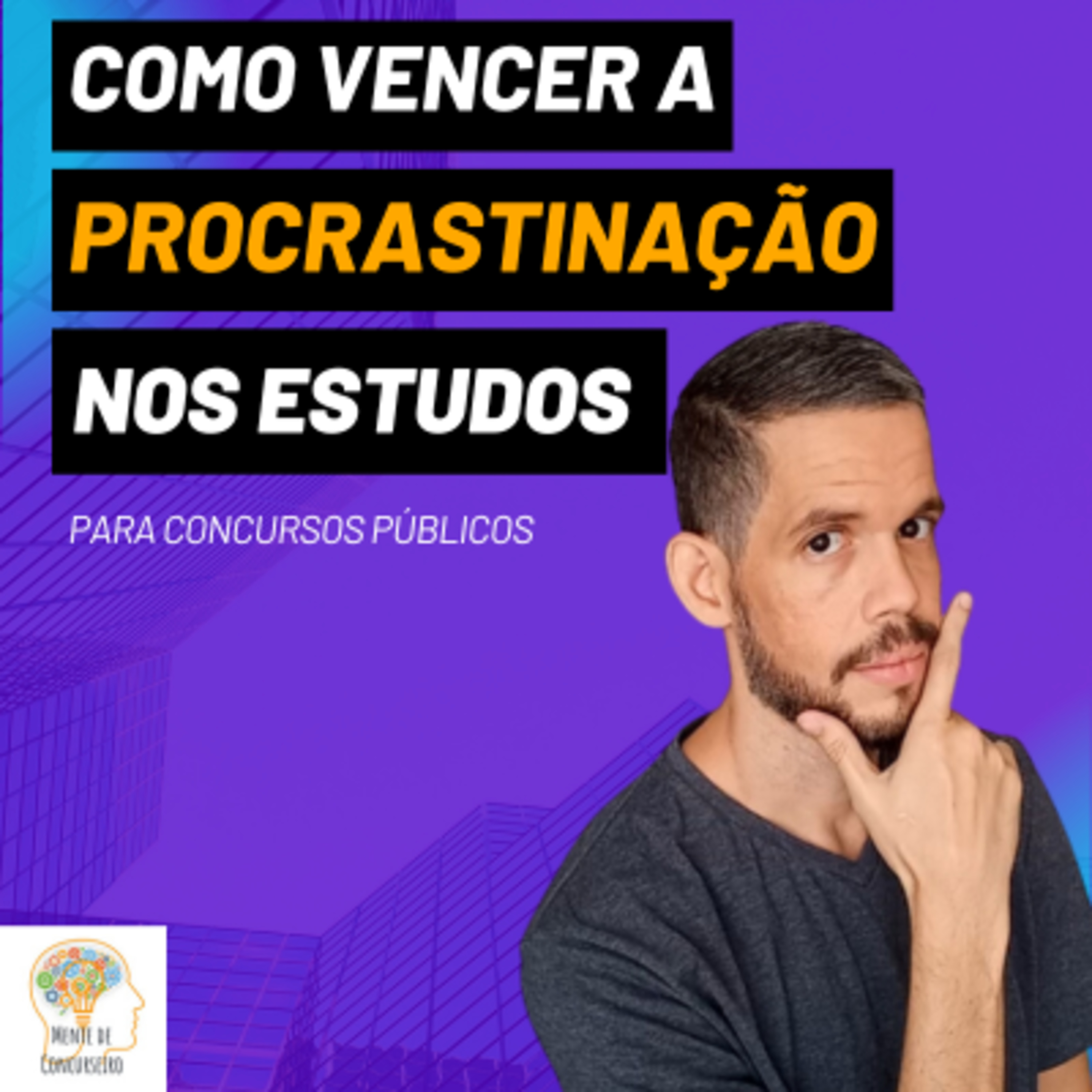 Como Vencer A Procrastinação: Técnicas Para Manter A Produtividade Nos Estudos episode artwork