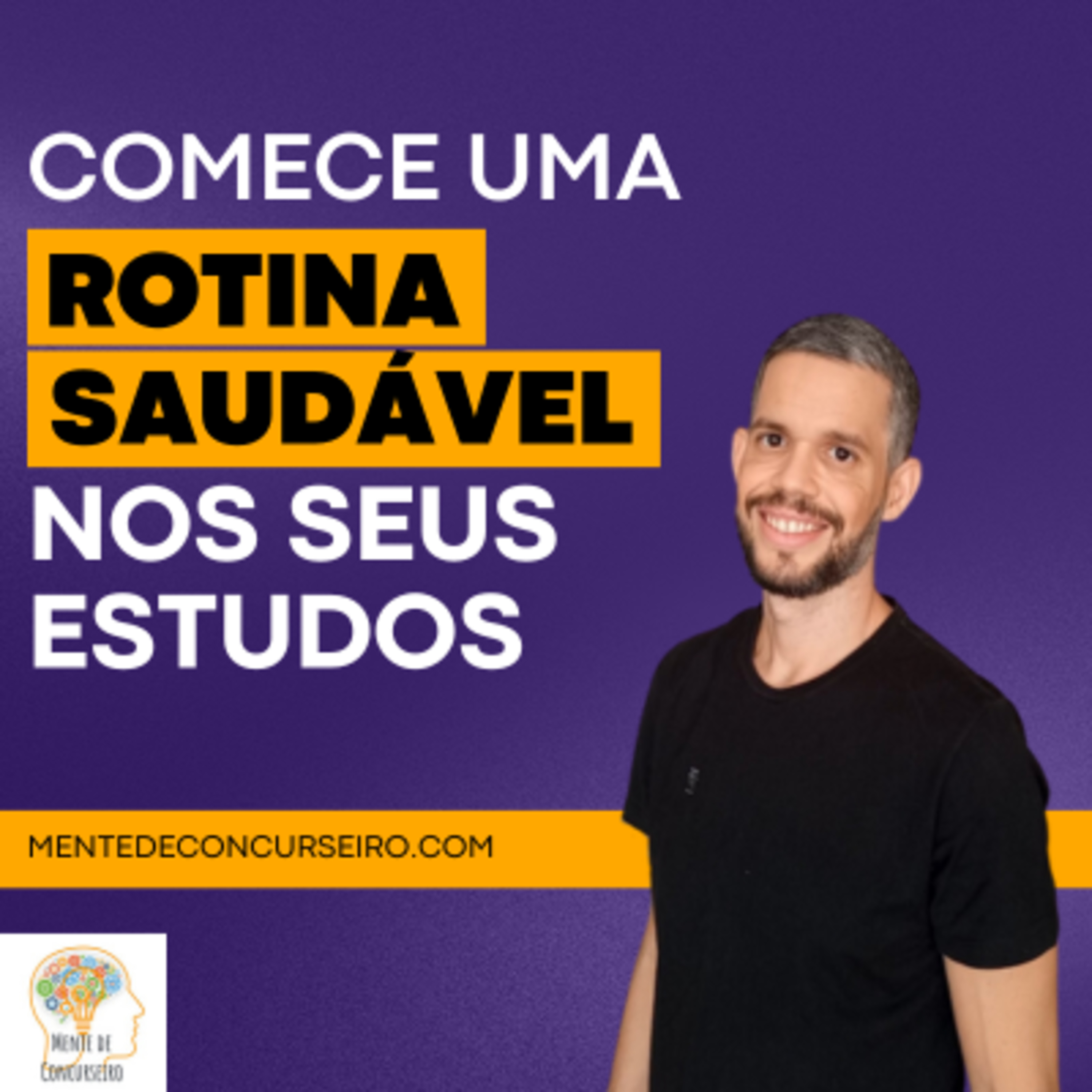 A Influência De Uma Rotina Saudável Nos Estudos Para Concursos Públicos episode artwork