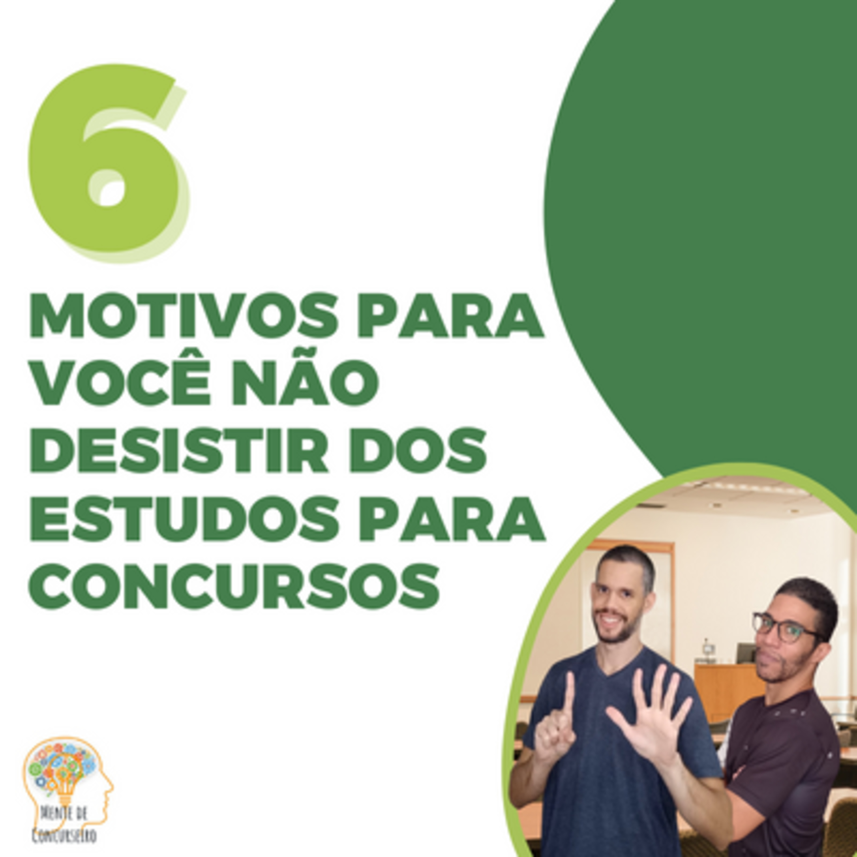 6 Motivos Para Você Não Desistir de Estudar para Concursos Públicos episode artwork