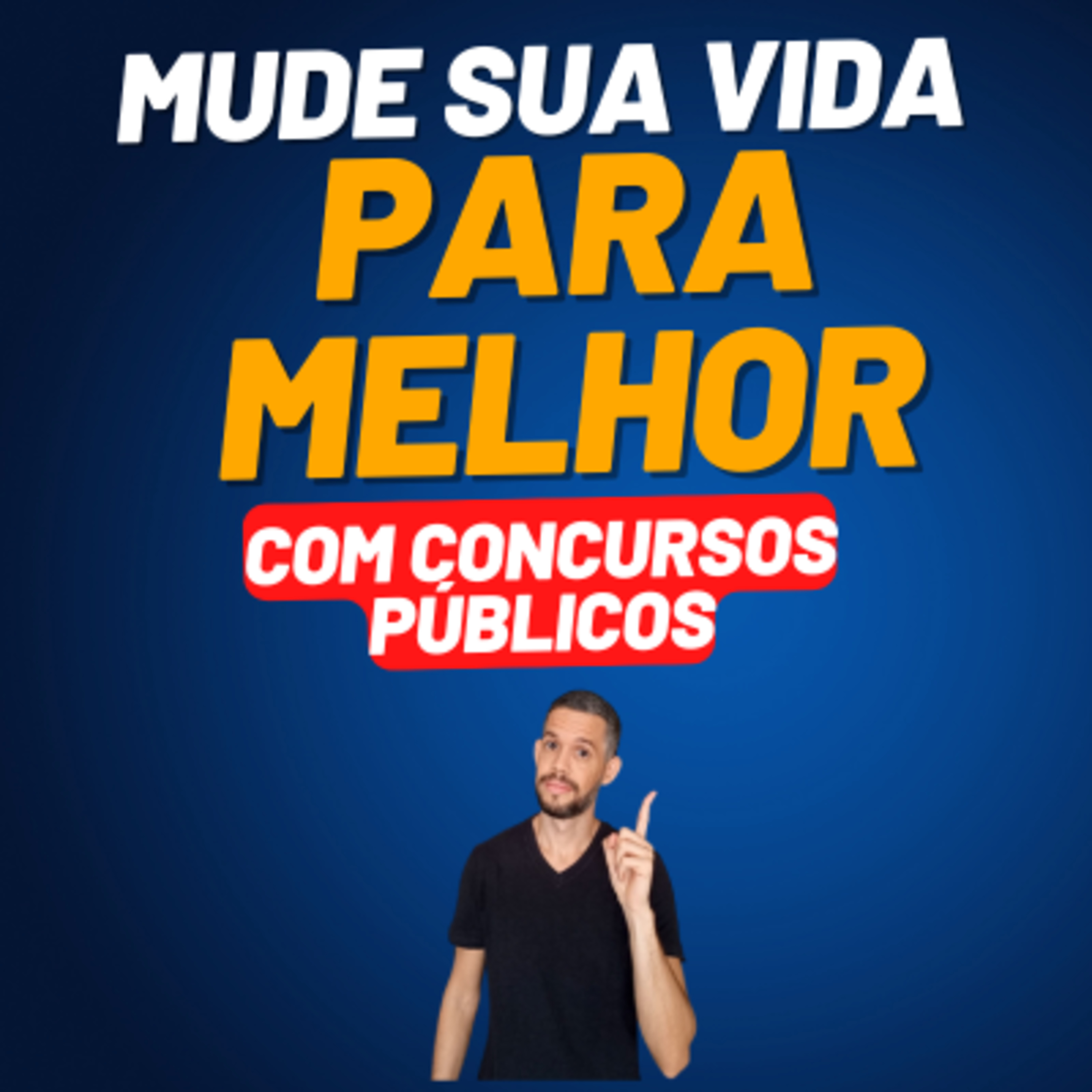 Concursos Públicos: A Melhor Forma de Mudar de Vida Rápido episode artwork
