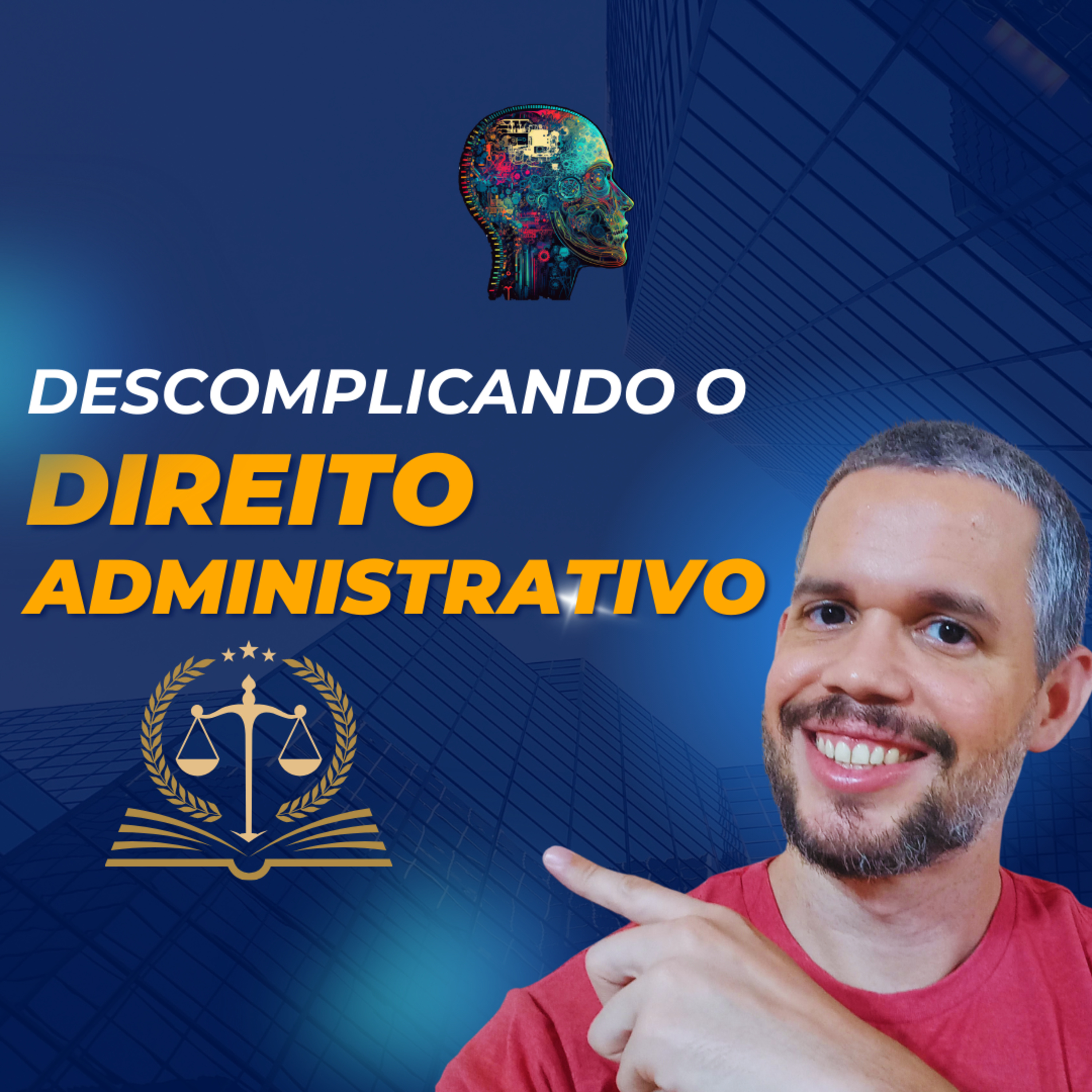 O QUE É DIREITO ADMINISTRATIVO? Como Estudar Direito Administrativo Para Concursos (Resumo) episode artwork