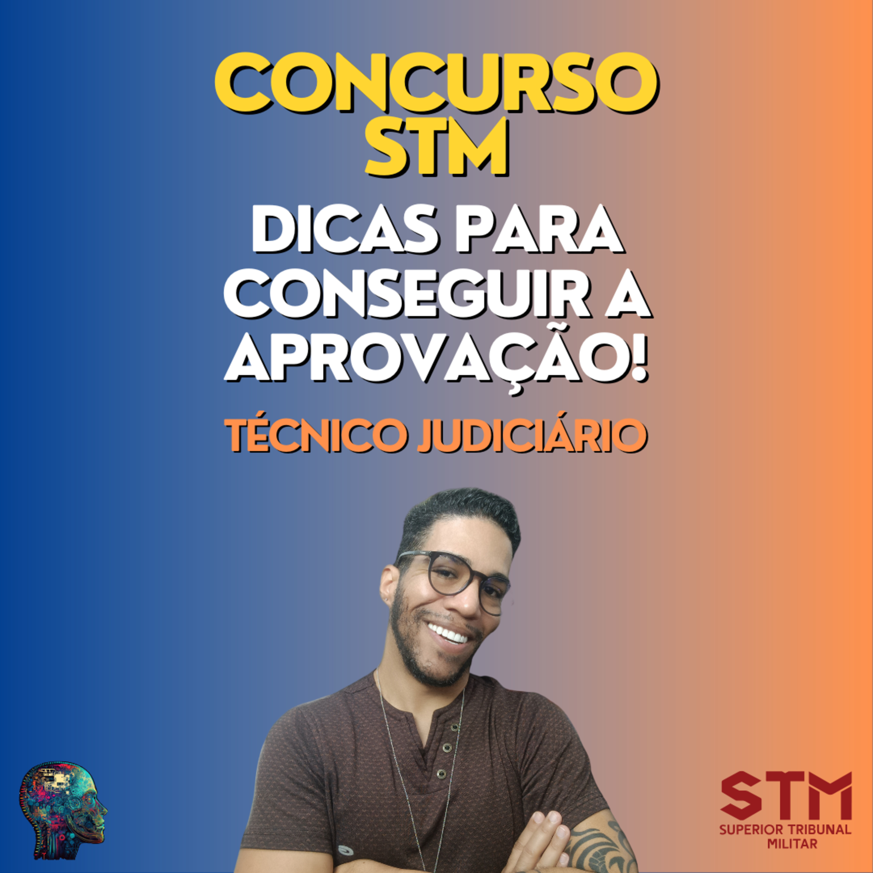 CONCURSO STM 2025: 3 dicas de como conseguir a aprovação no concurso de Técnico Judiciário episode artwork